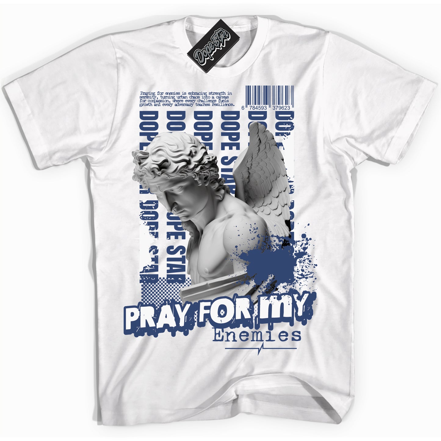 Cool White Shirt with “Pray Enemies” design that perfectly matches Diffused Blue 11s Jordans.