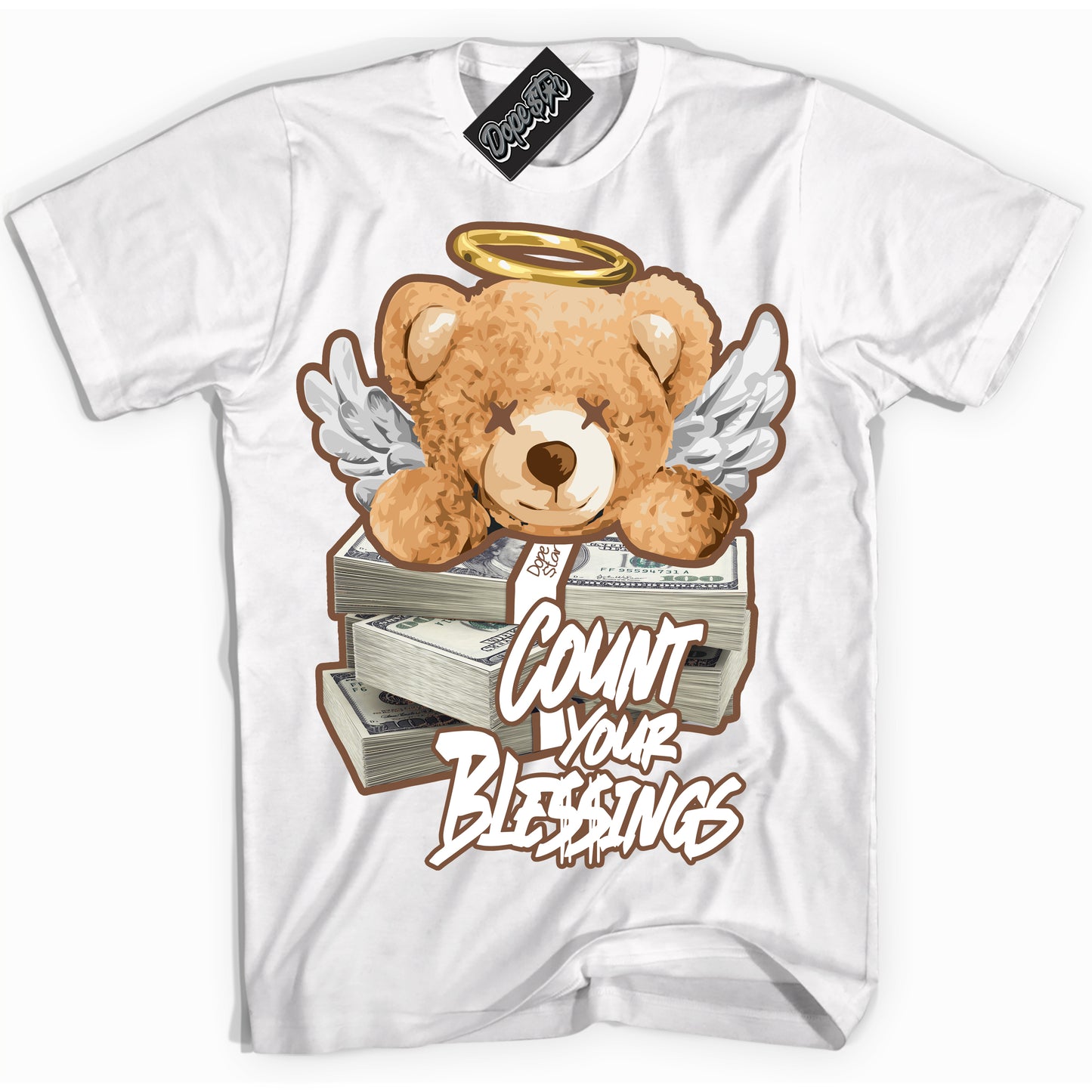 Cool White Shirt with “Count Your Blessings” design that perfectly matches the Archaeo Brown White 1s Jordans.