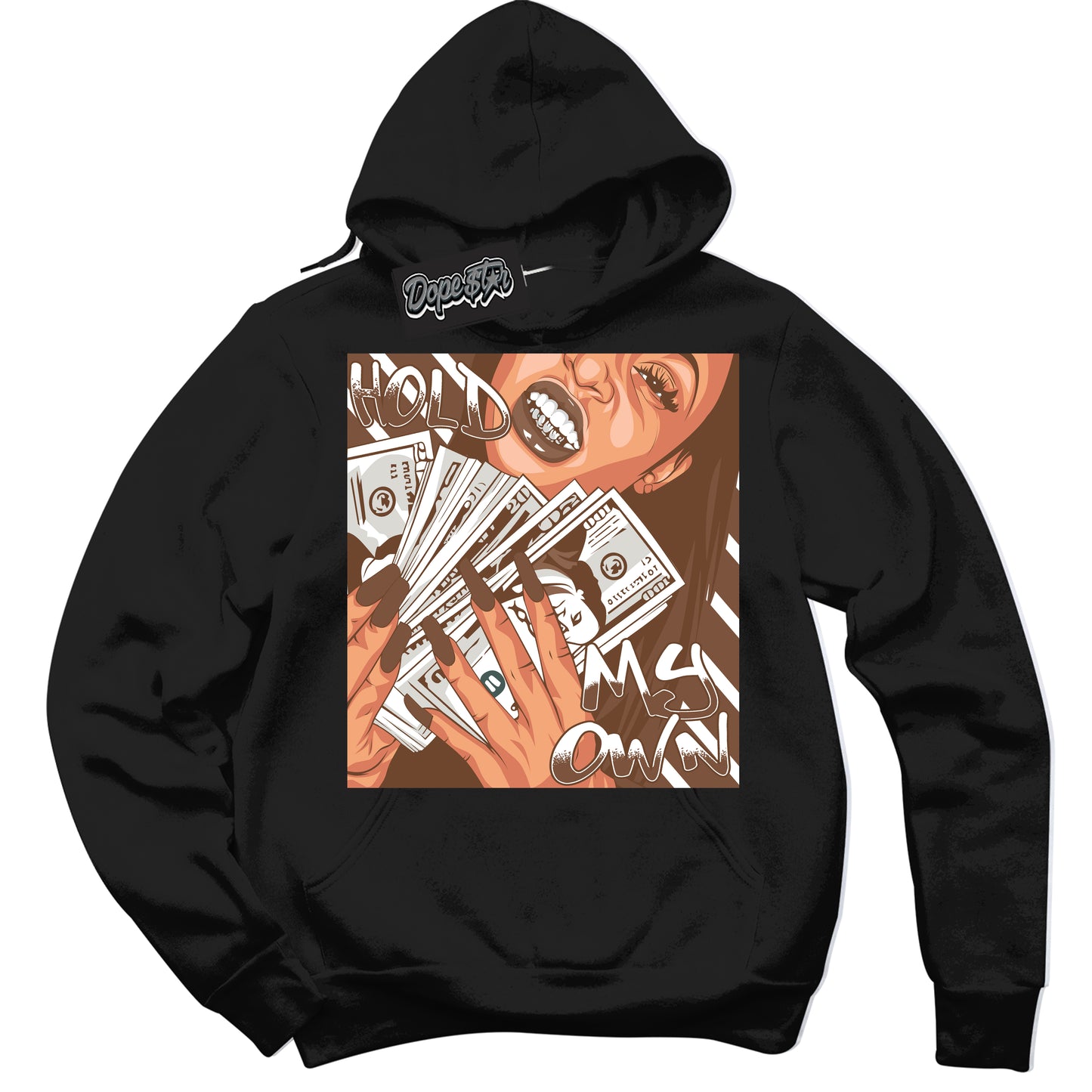 Cool Black Hoodie with “Hold My Own” design that Perfectly Matches Archaeo Brown White 1s Jordans.