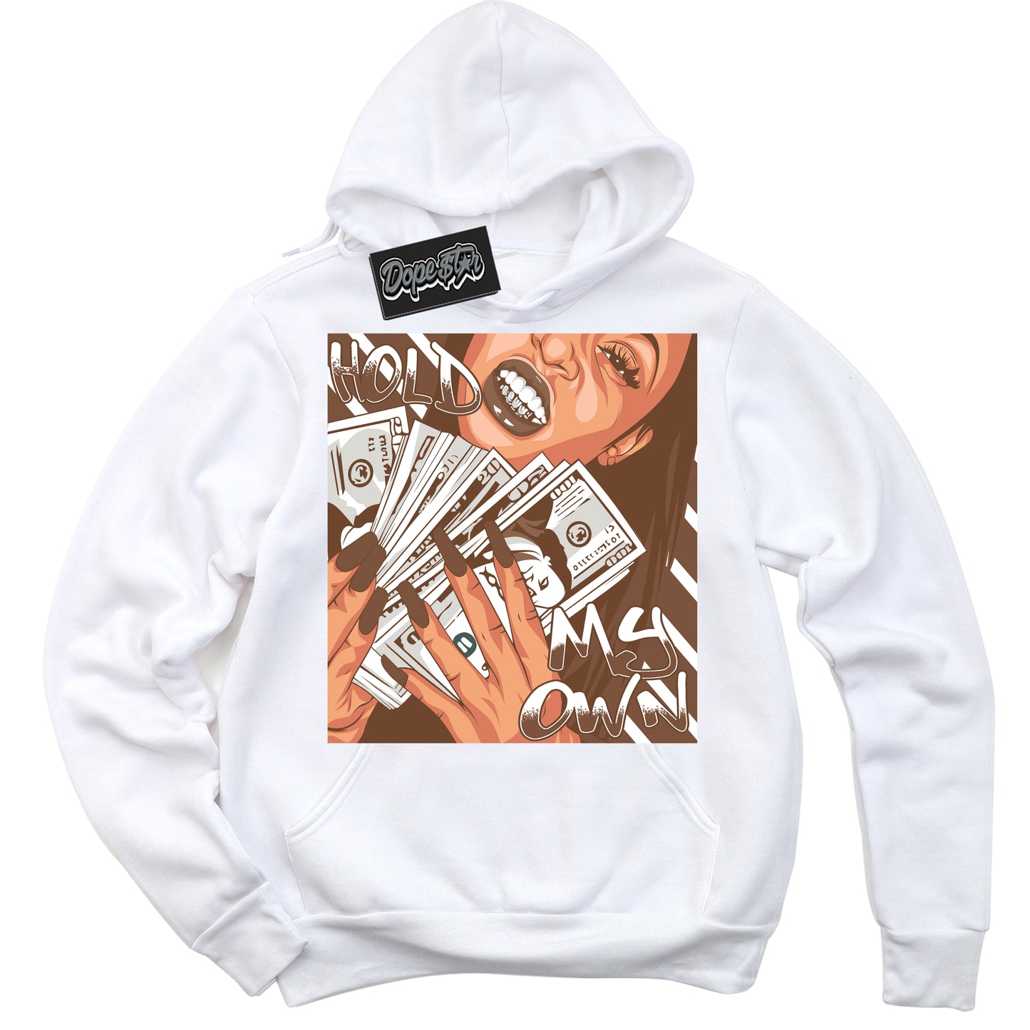 Cool White Hoodie with “Hold My Own” design that Perfectly Matches Archaeo Brown White 1s Jordans.