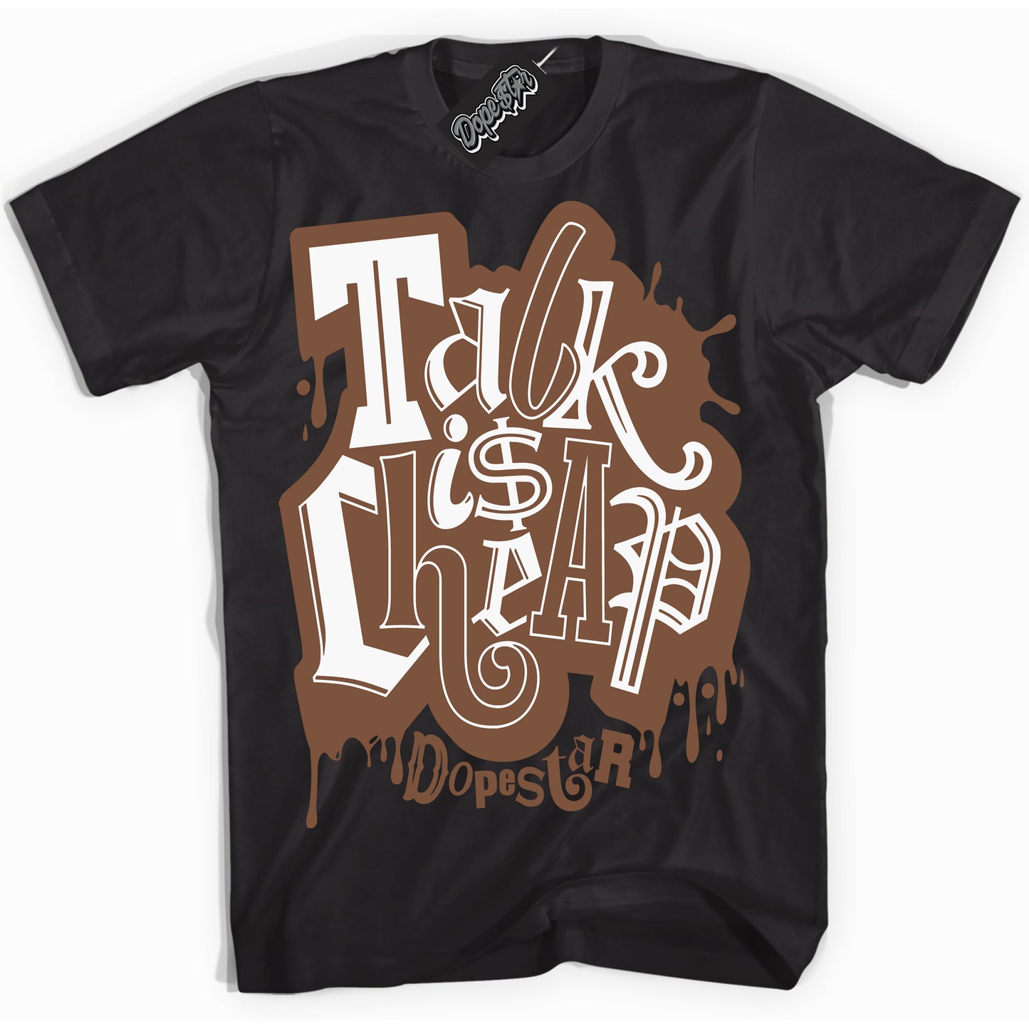 Cool Black Shirt with “Talk Is Cheap” design that perfectly matches the Archaeo Brown White 1s Jordans.