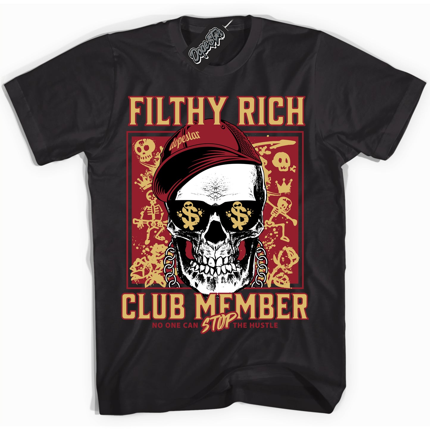 Cool Black Shirt with “ Filthy Rich ” design that perfectly matches Method of Make Gym Red Metallic Gold 1s Jordans.