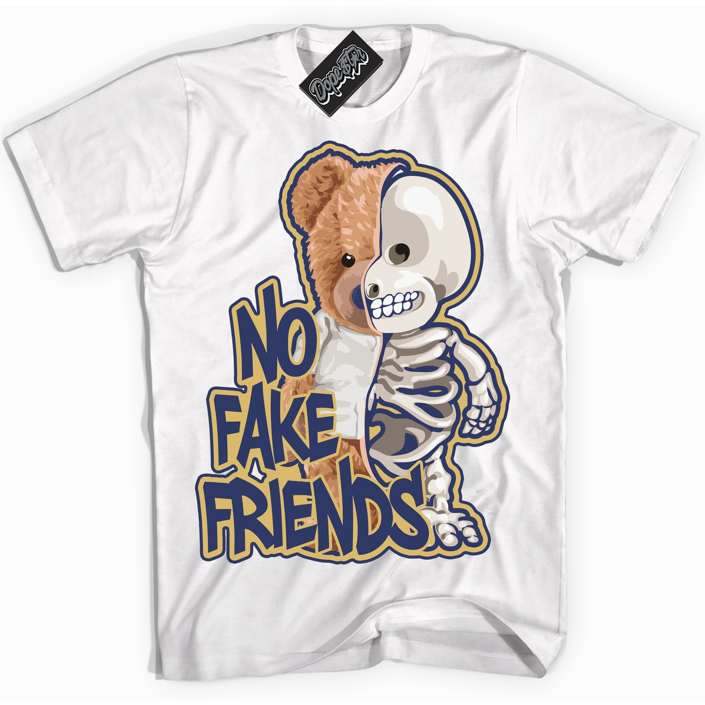 Cool White Shirt with “No Fake Friends” design that perfectly matches the Method of Make Midnight Navy Metallic Gold 1s Jordans.