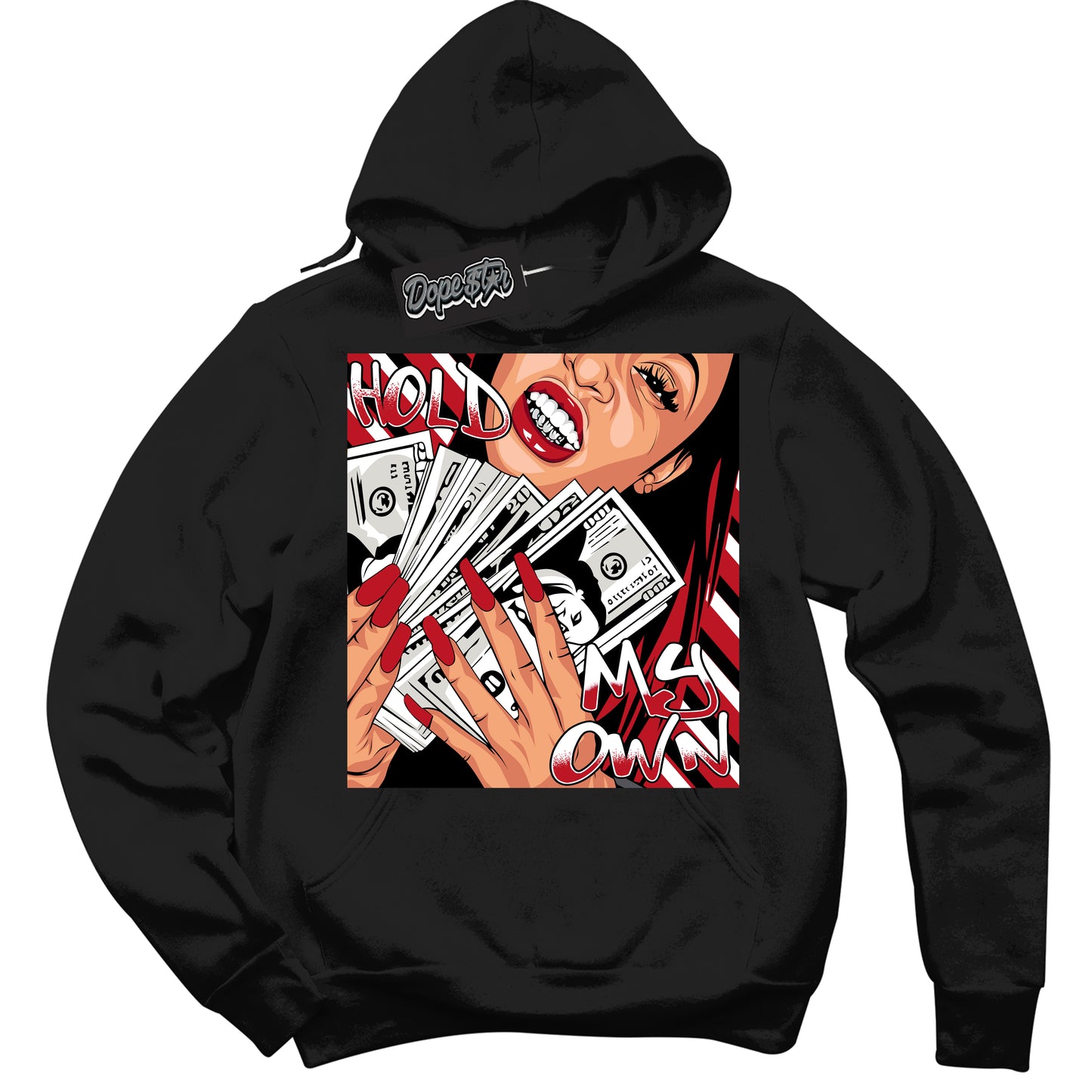 Cool Black Hoodie with “Hold My Own” design that Perfectly Matches Trophy Room 1s Jordans.
