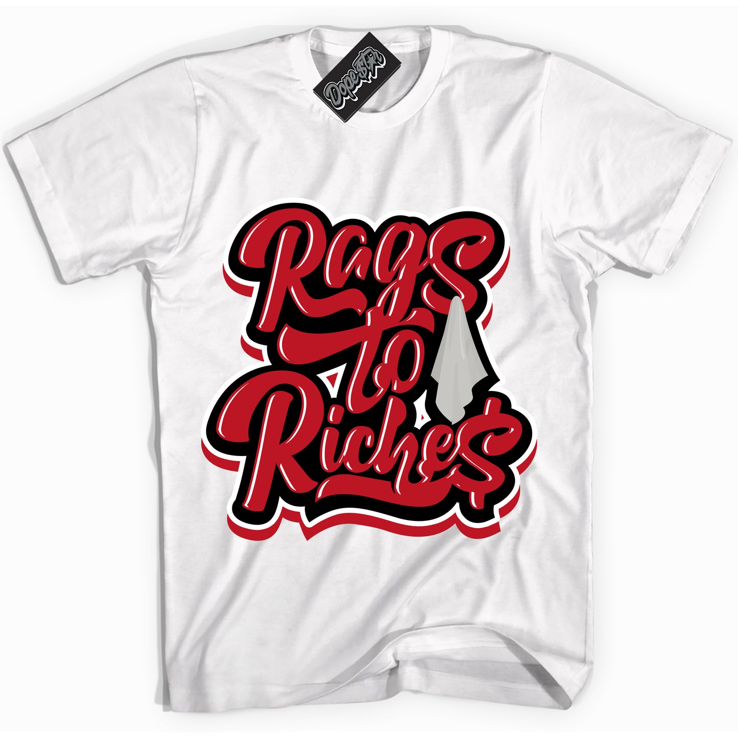 Cool White Shirt with “Rags To Riches” design that perfectly matches the Trophy Room 1s Jordans.