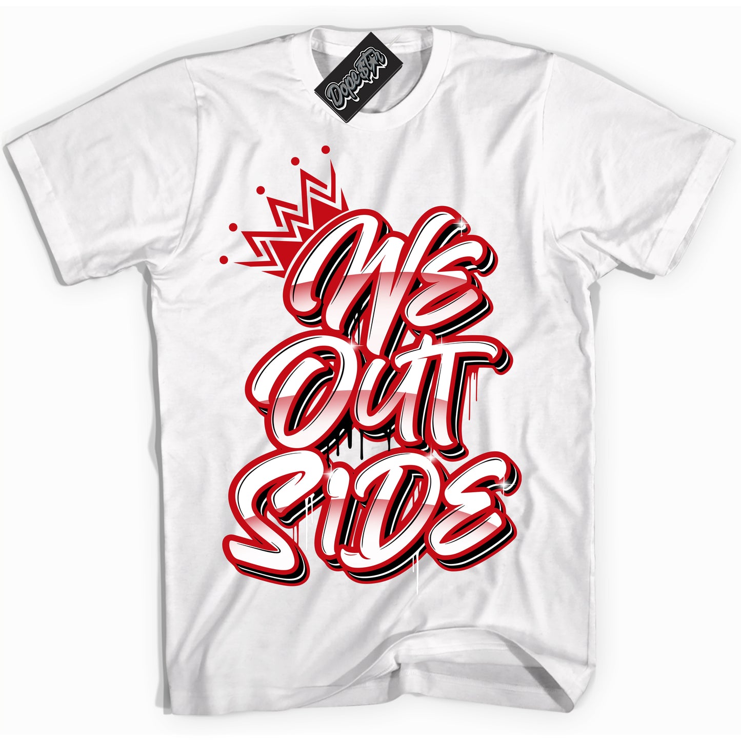 Cool White Shirt with “We Outside” design that perfectly matches the Trophy Room 1s Jordans.