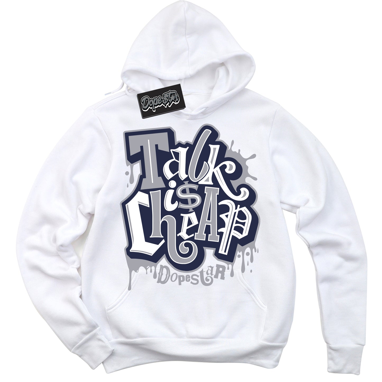 Cool White Hoodie with “Talk Is Cheap” design that Perfectly Matches Midnight Navy 3s Jordans.
