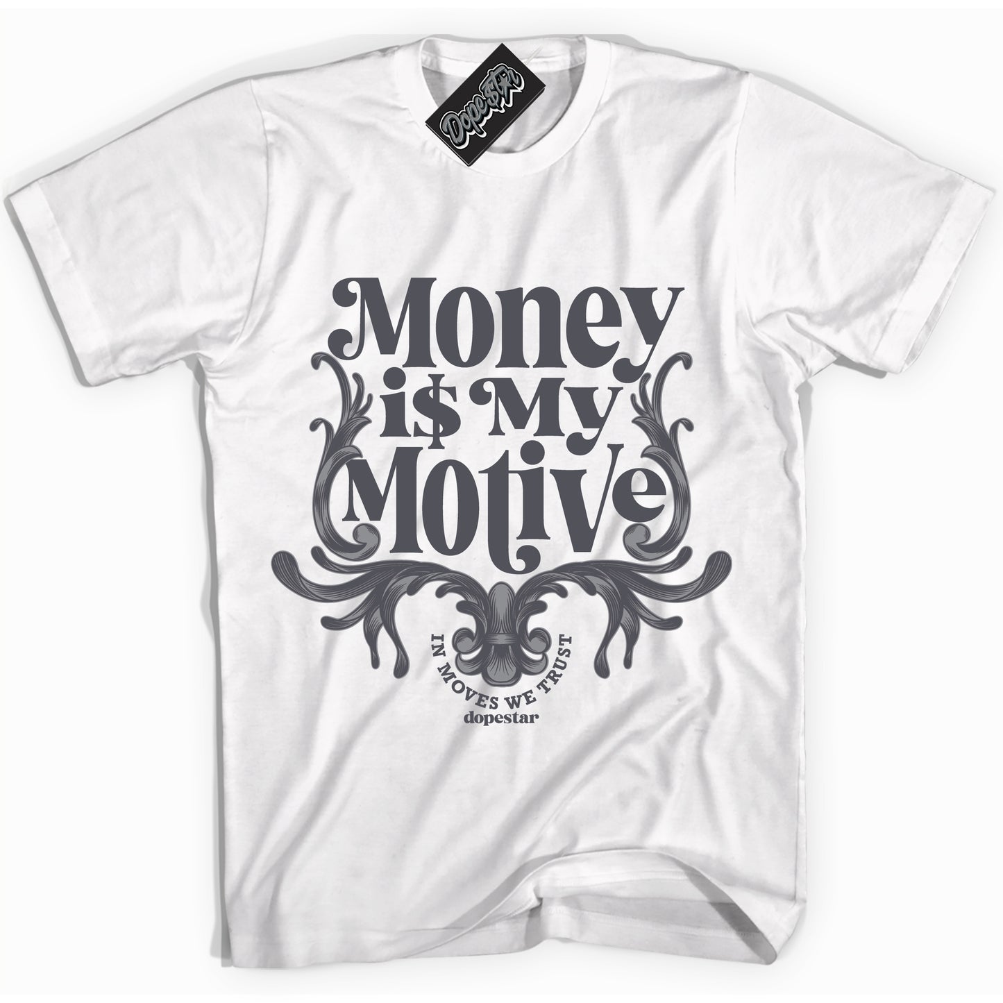 Cool White Shirt with “Money Is My Motive” design that perfectly matches Paris Olympics Wet Cement 4s.
