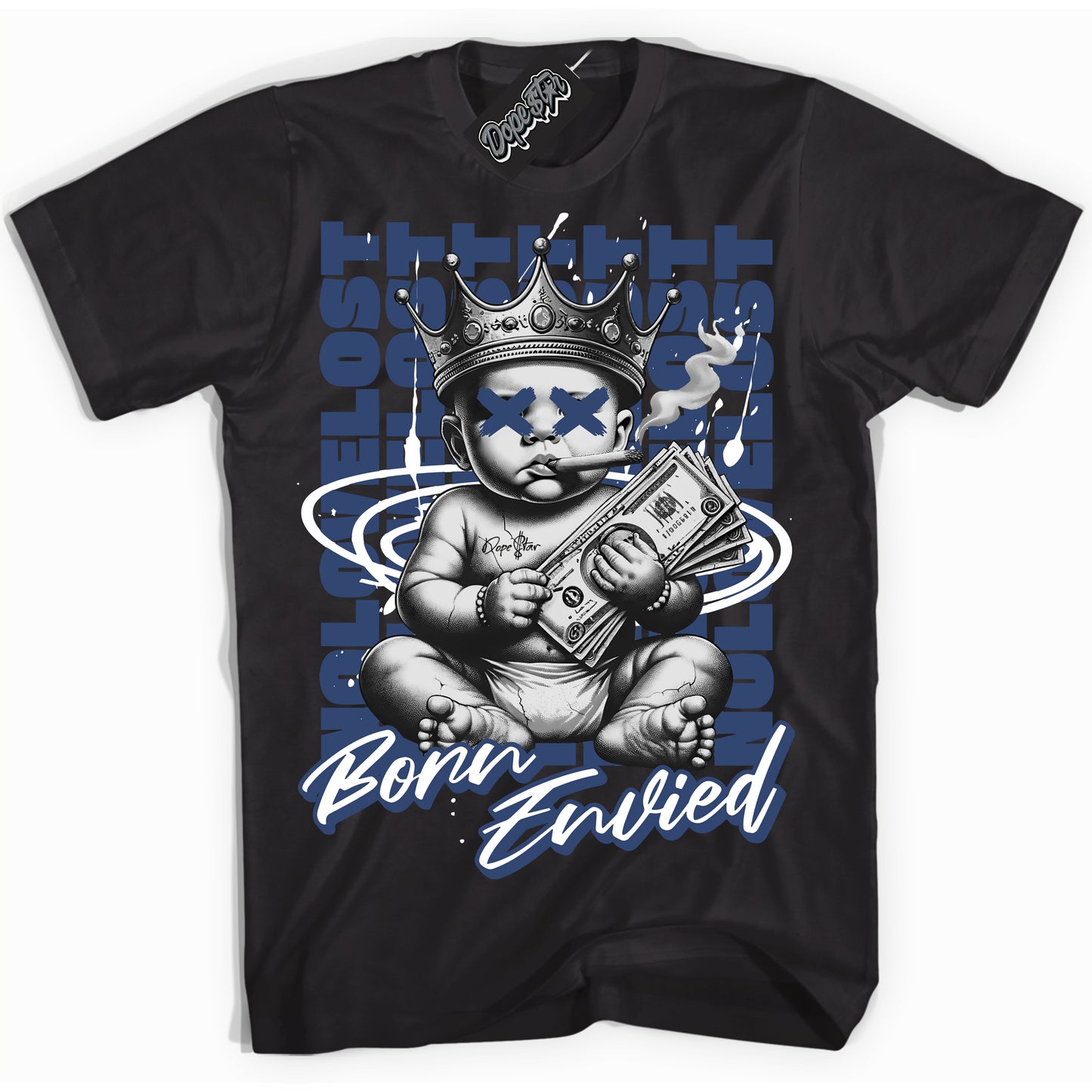 Cool Black Shirt with “Born Envied” design that perfectly matches Diffused Blue 11s.