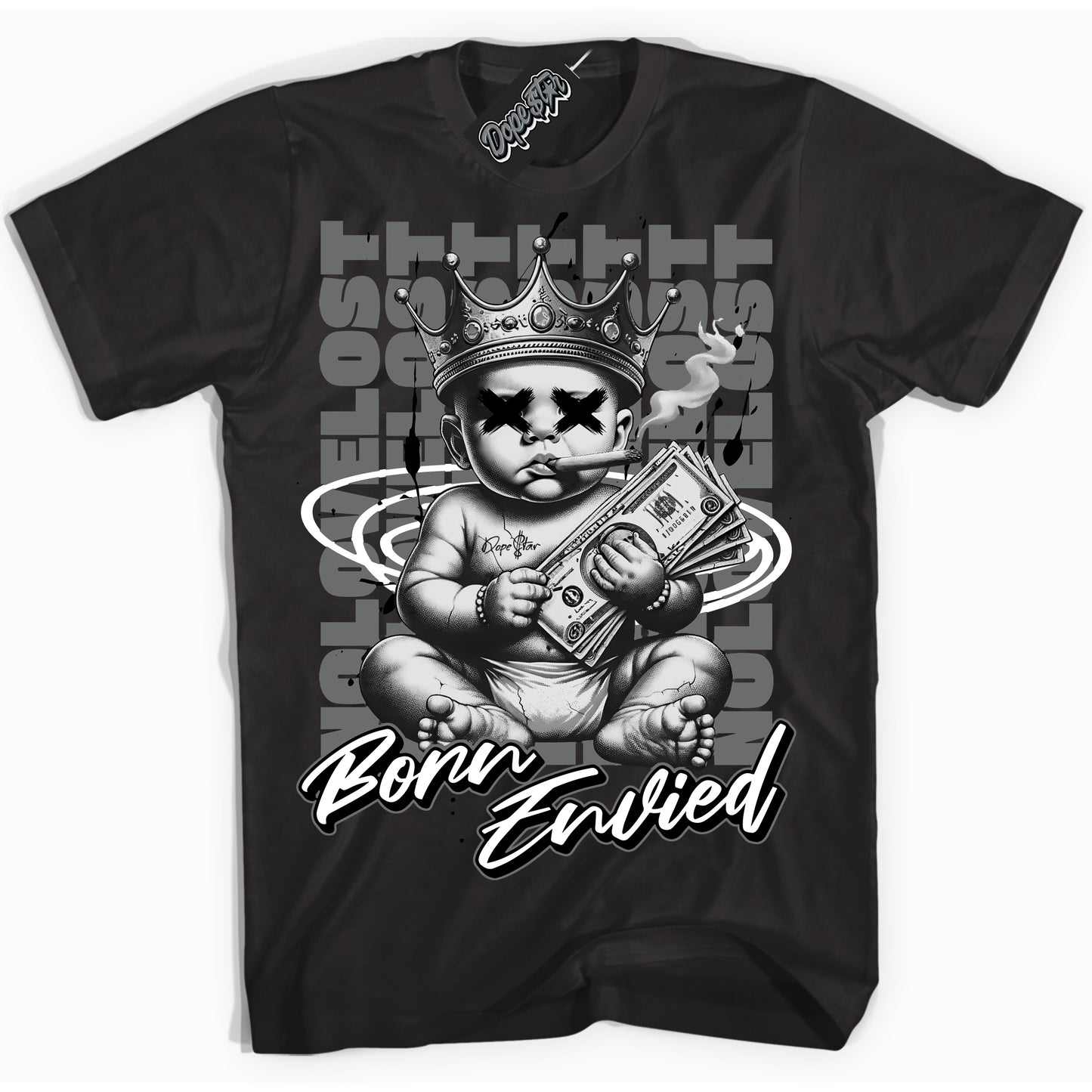 Cool Black Shirt with “Born Envied” design that perfectly matches Iron Grey 1s.