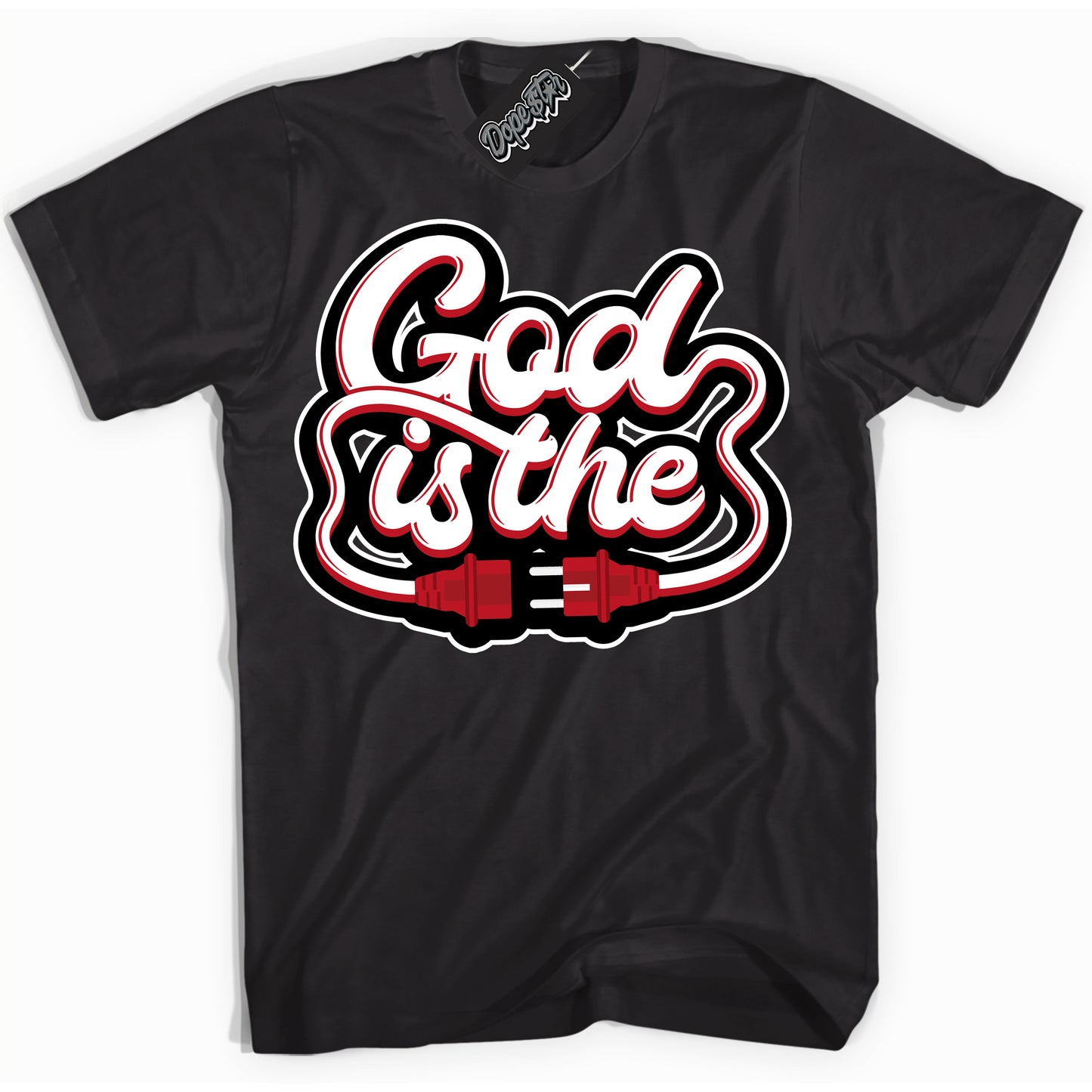 Cool Black Shirt with “God Is The” design that perfectly matches Black Dragon Red Dunk.