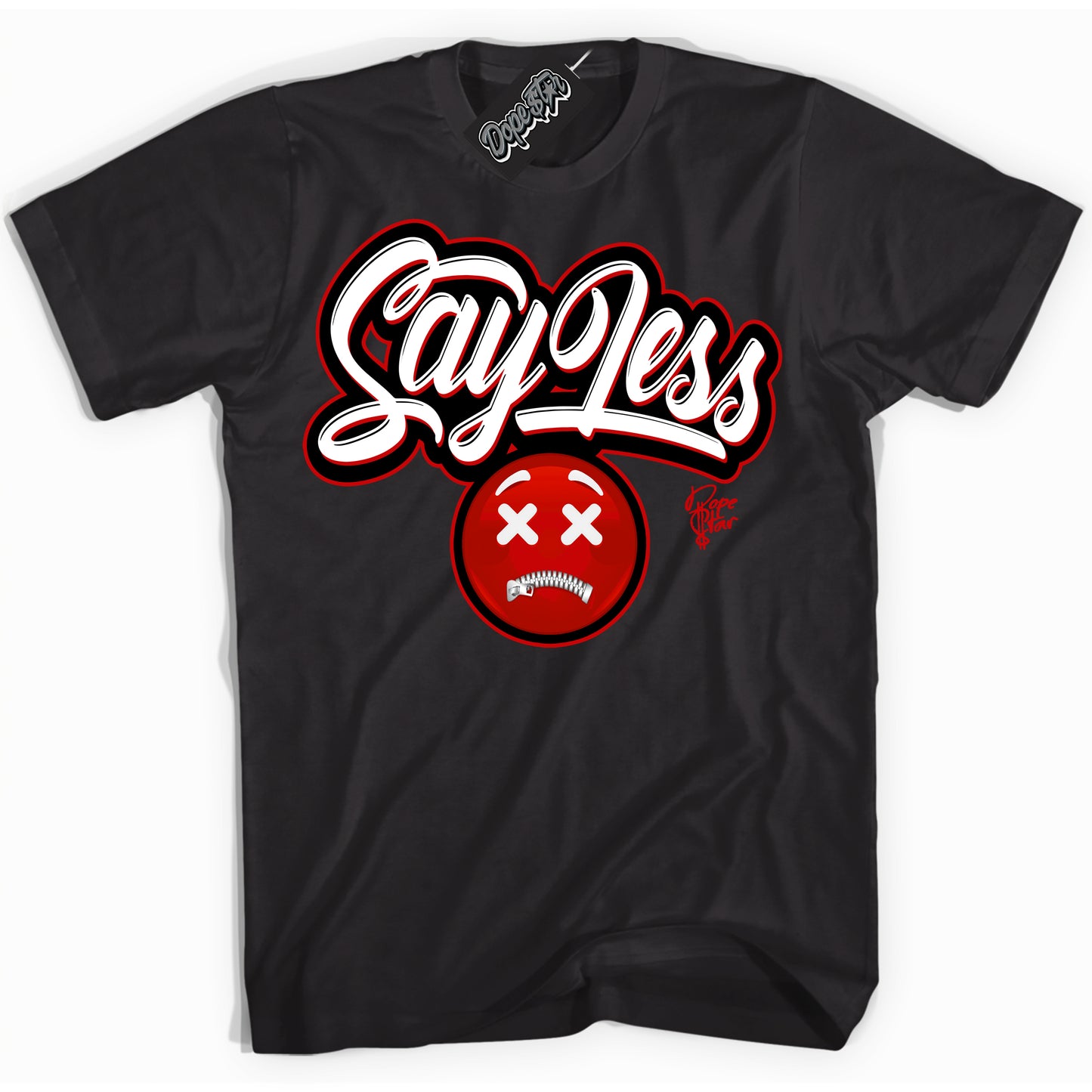Cool Black Shirt with “Say Less” design that perfectly matches Black Dragon Red Dunk.
