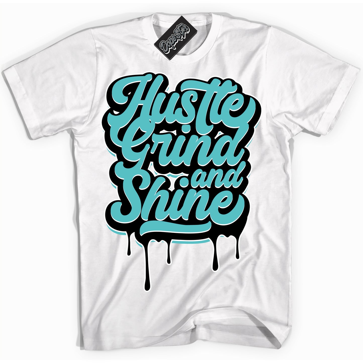 Cool White Shirt with “Hustle Grind And Shine” design that perfectly matches Black Dusty Cactus Dunk.