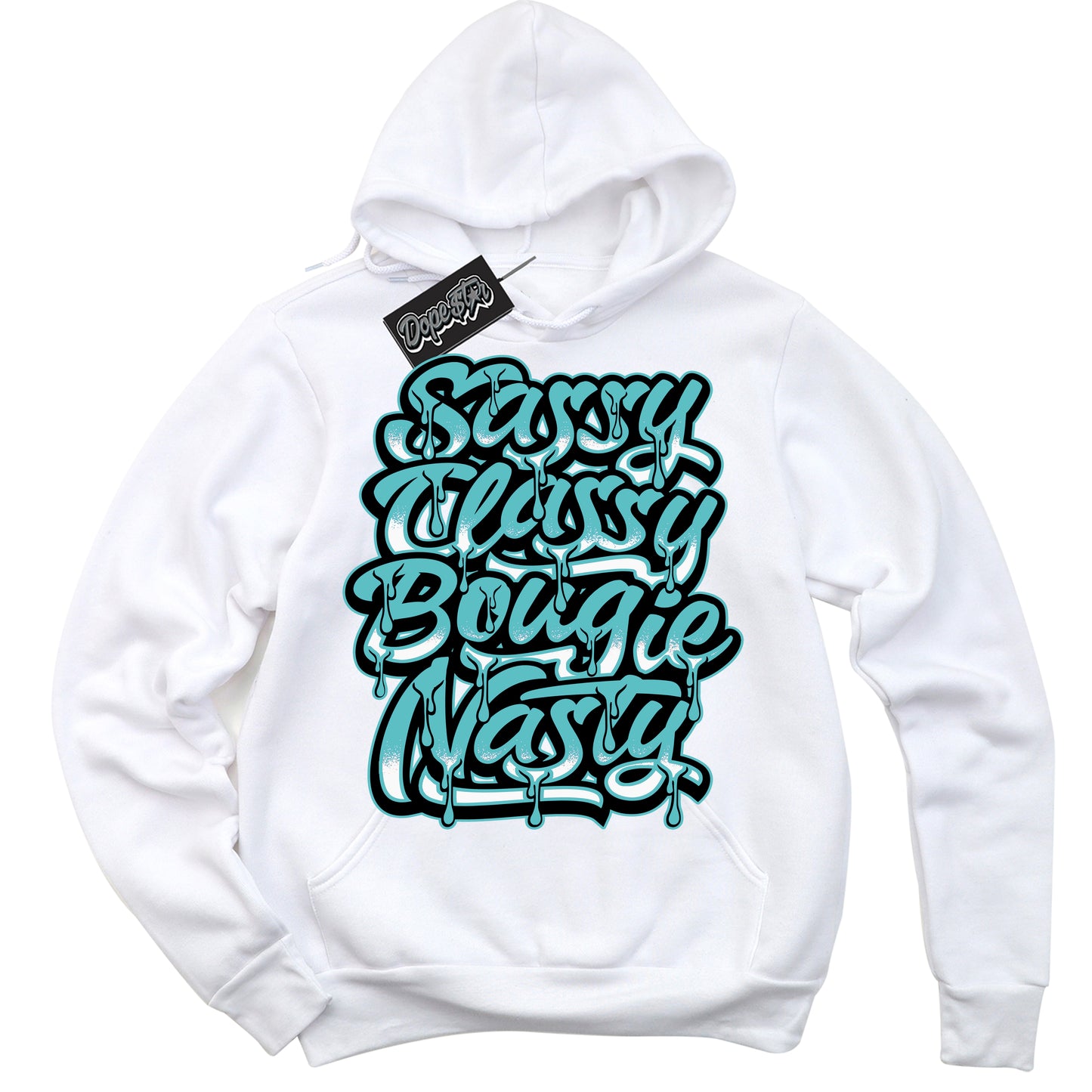 Cool White Hoodie with “Sassy Classy” design that Perfectly Matches Black Dusty Cactus Dunk.