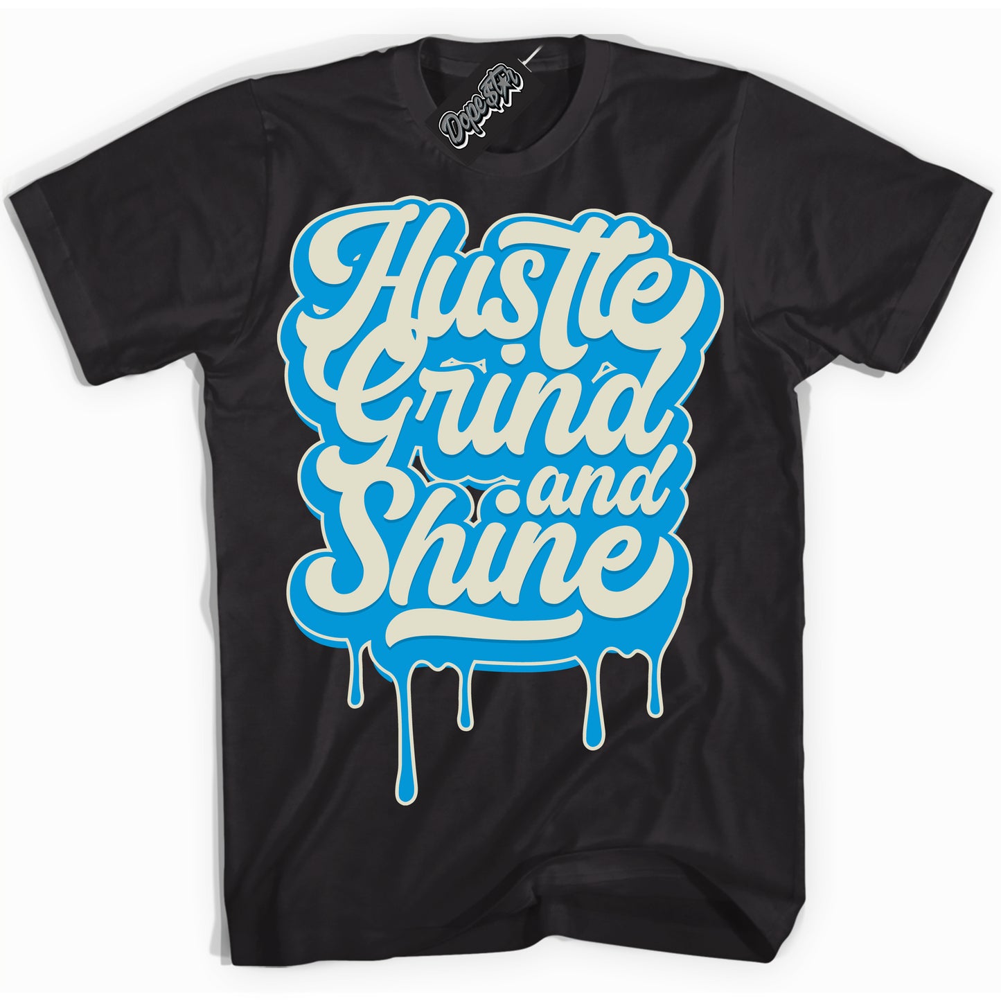 Cool Black Shirt with “Hustle Grind And Shine” design that perfectly matches Coconut Milk University Blue Dunk.