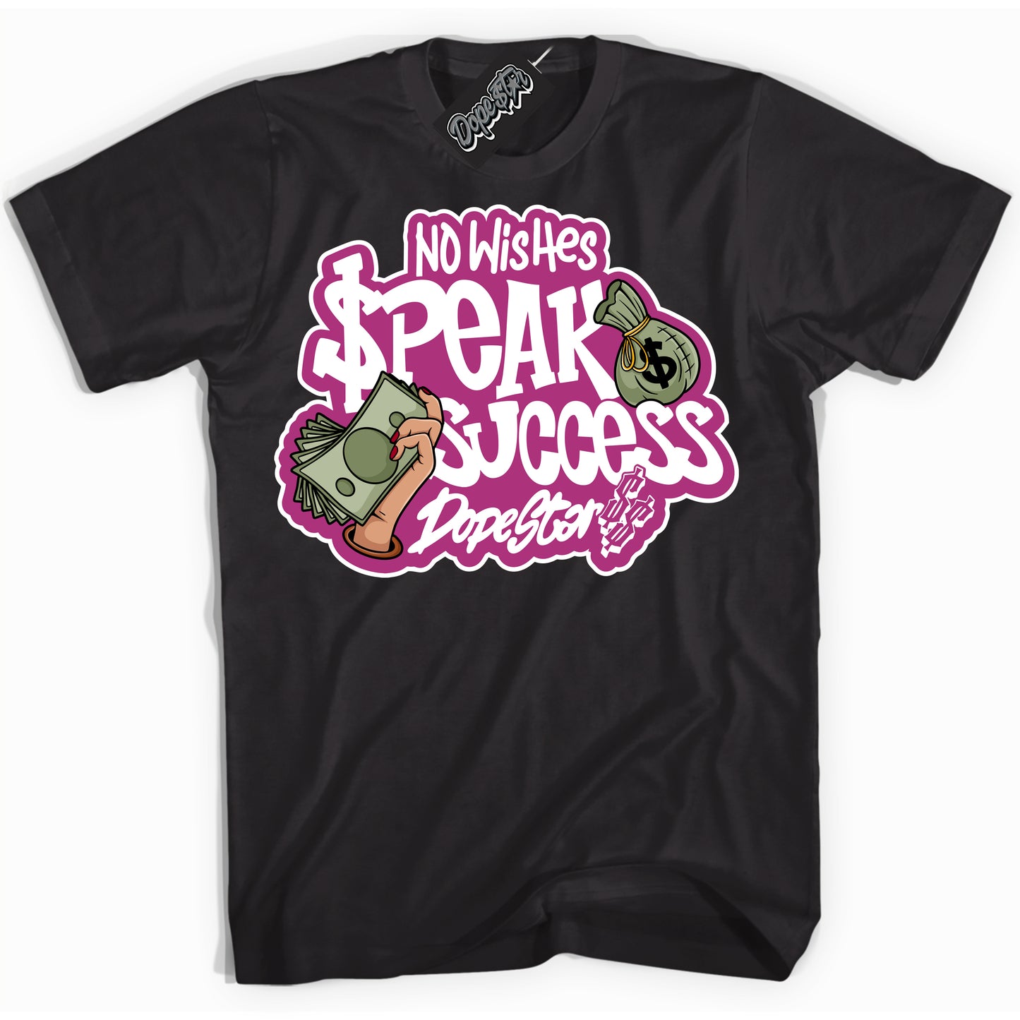 Cool Black Shirt with “No Wish Speak Success” design that perfectly matches Next Nature Hot Fuchsia Dunk.