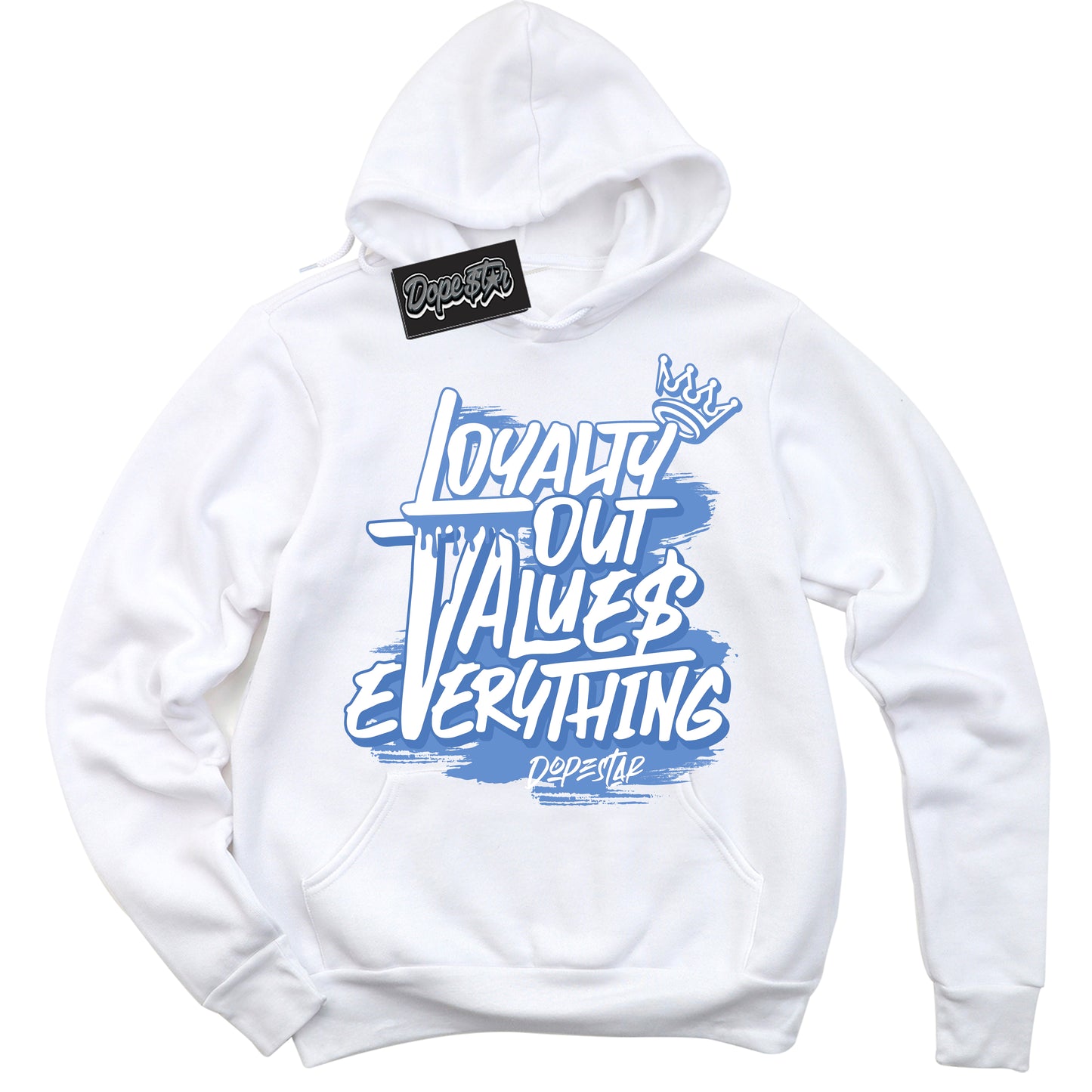 Cool White Hoodie with “ Loyalty Out Values Everything ” design that Perfectly Matches Polar Blue Dunk.