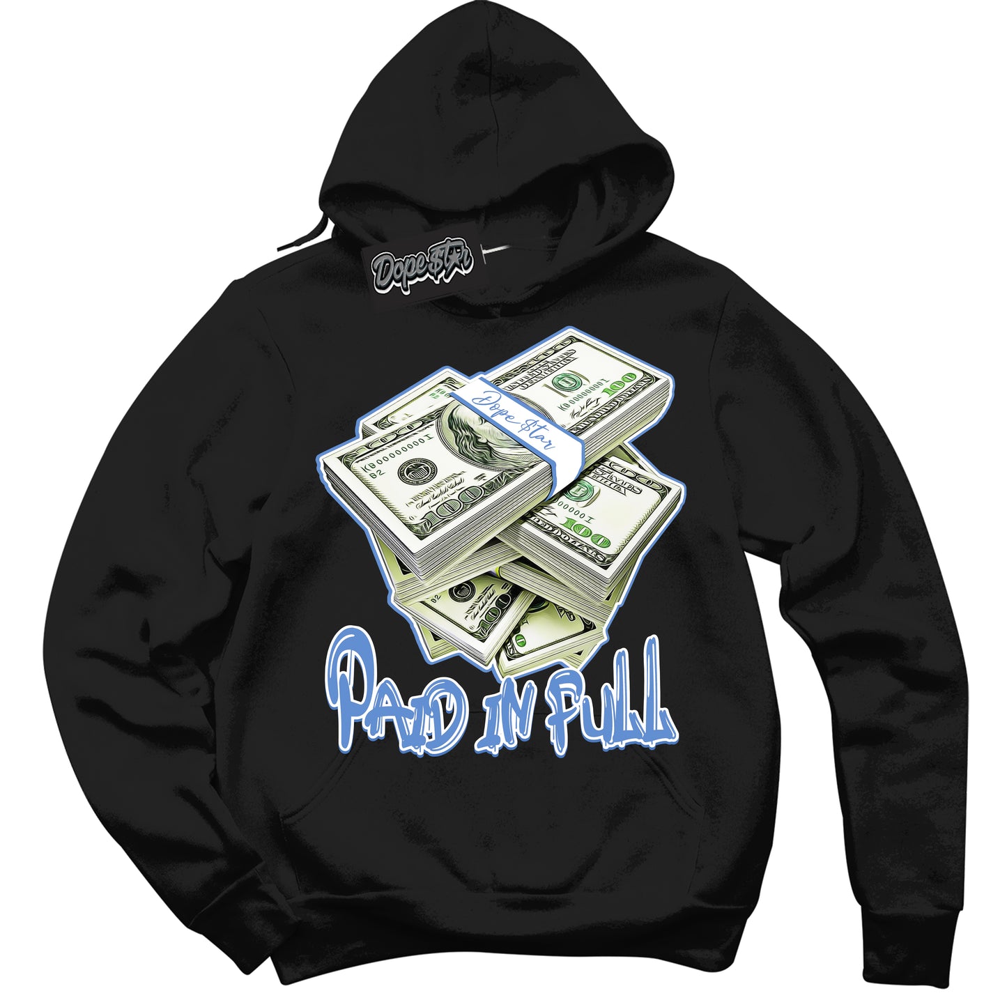 Cool Black Hoodie with “ Paid In Full ” design that Perfectly Matches Polar Blue Dunk.