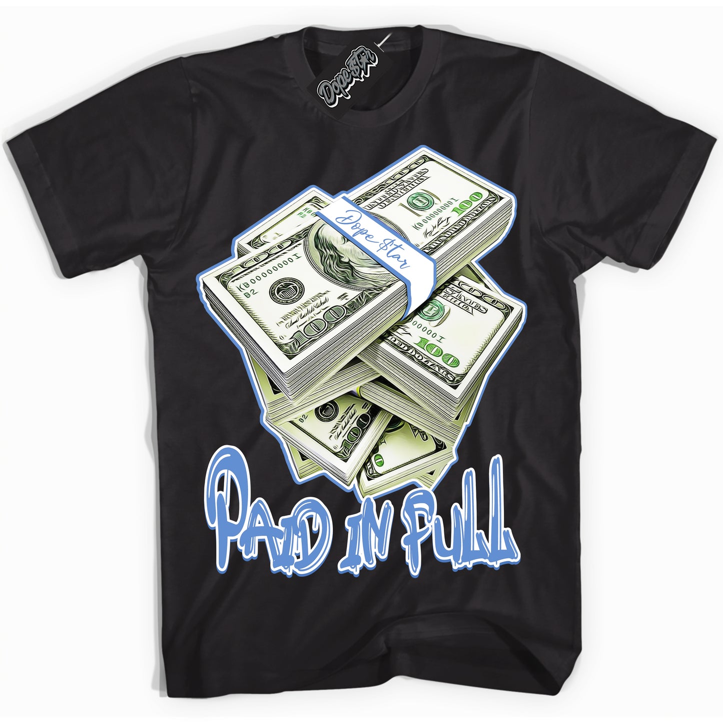 Cool Black Shirt with “ Paid In Full ” design that perfectly matches Polar Blue Dunk.