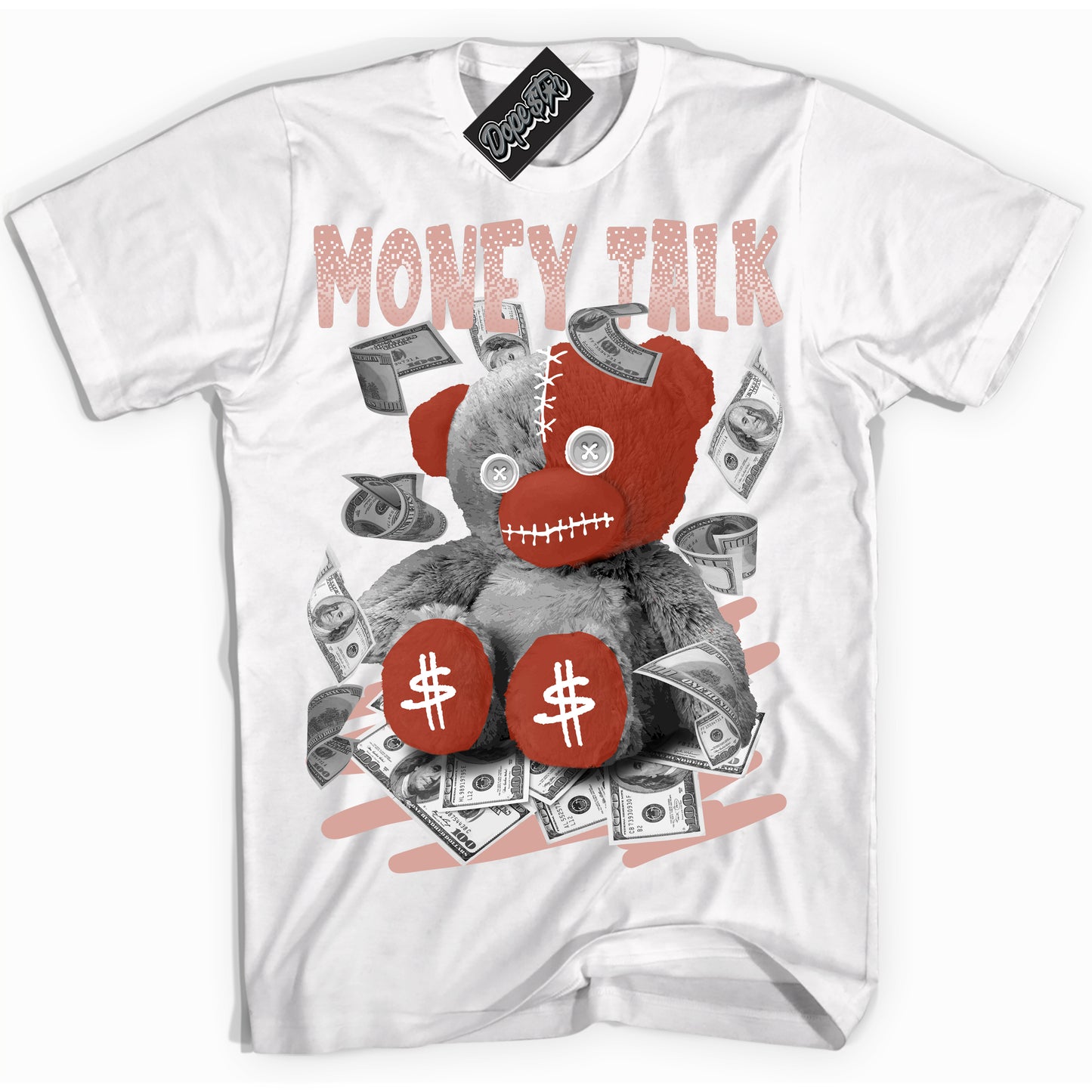 Cool White Shirt with “Money Talk Bear” design that perfectly matches Red Stardust Dunk.