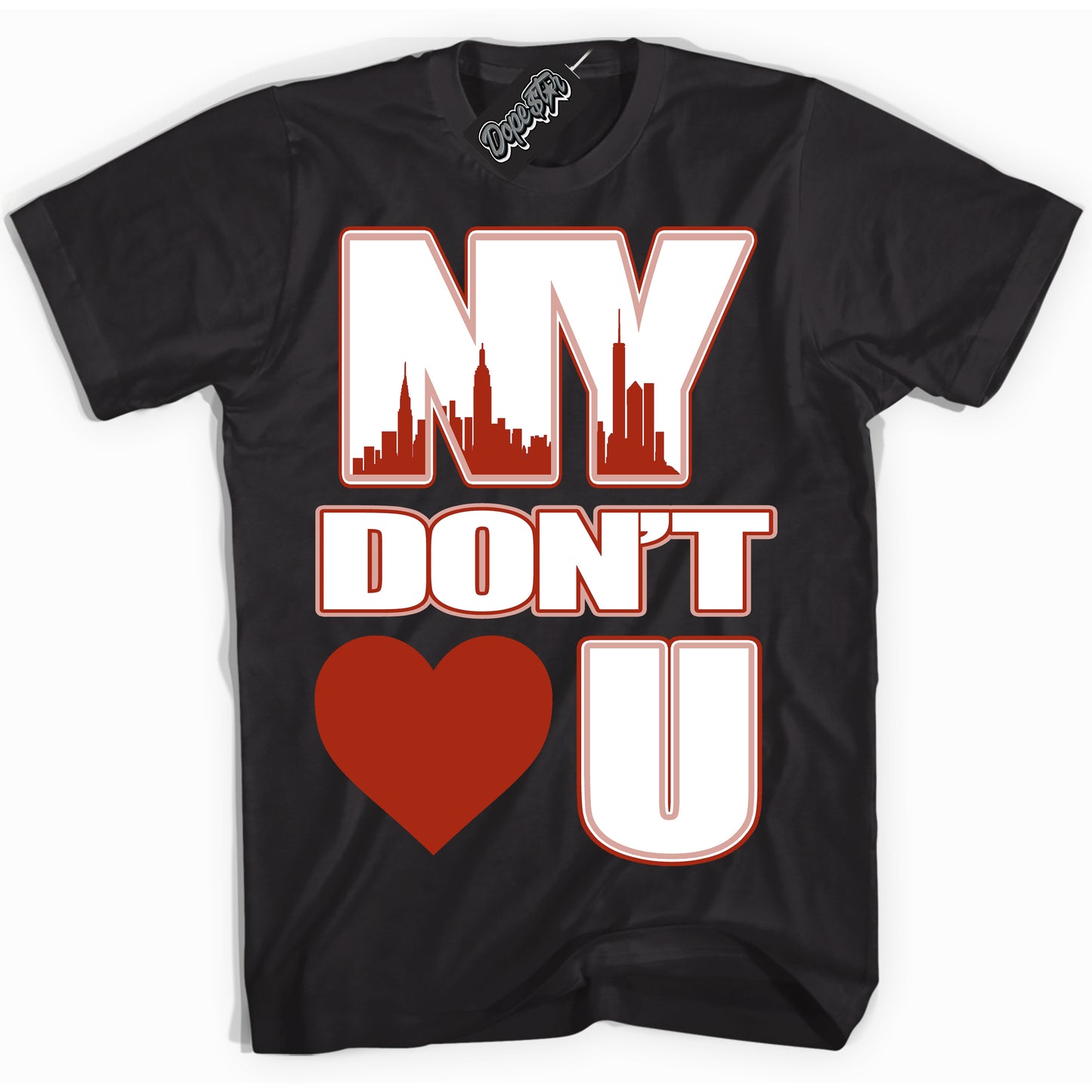Cool Black Shirt with “ NY Don't Love You” design that perfectly matches Red Stardust Dunk.