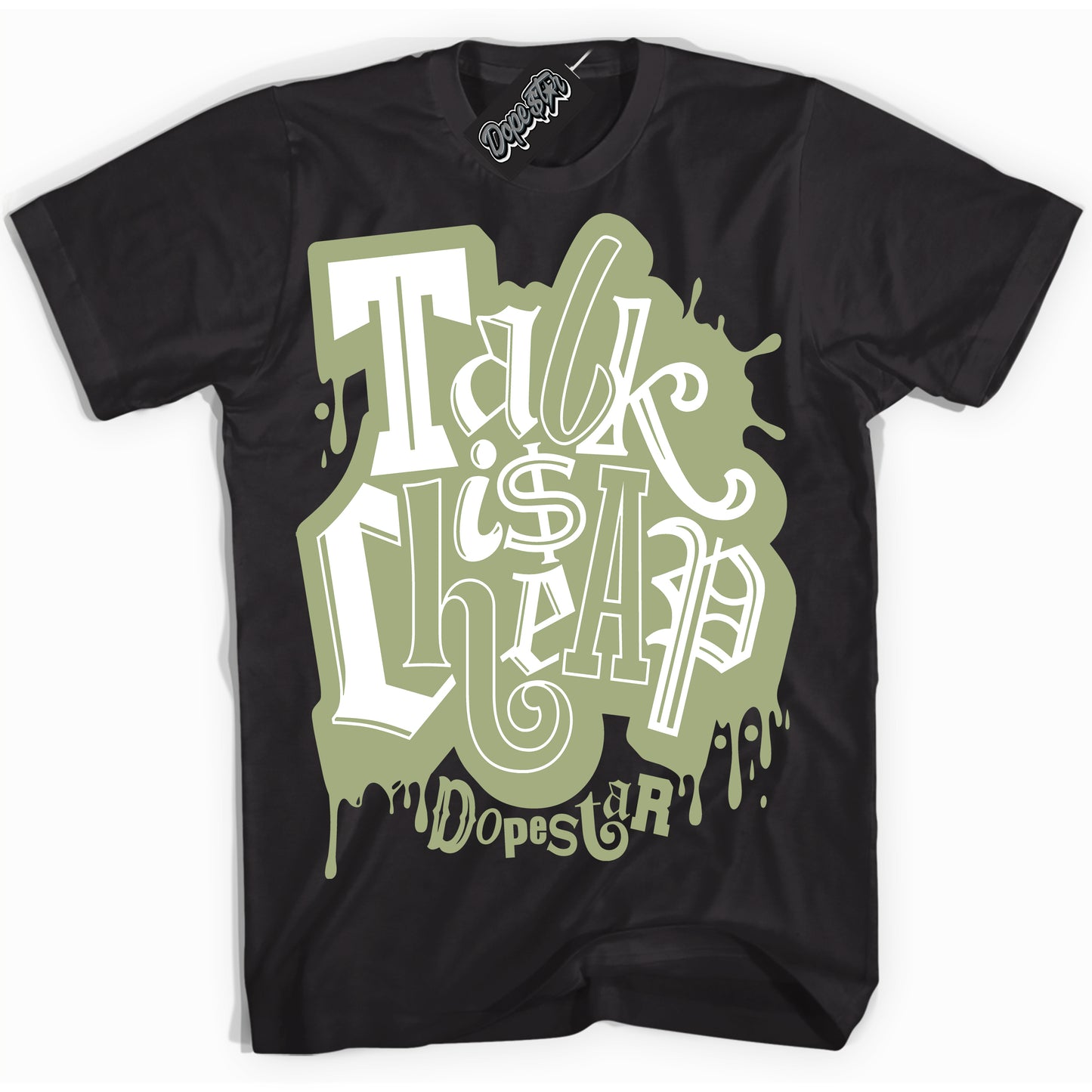 Cool Black Shirt with “Talk Is Cheap” design that perfectly matches Safari Oil Green Dunk.