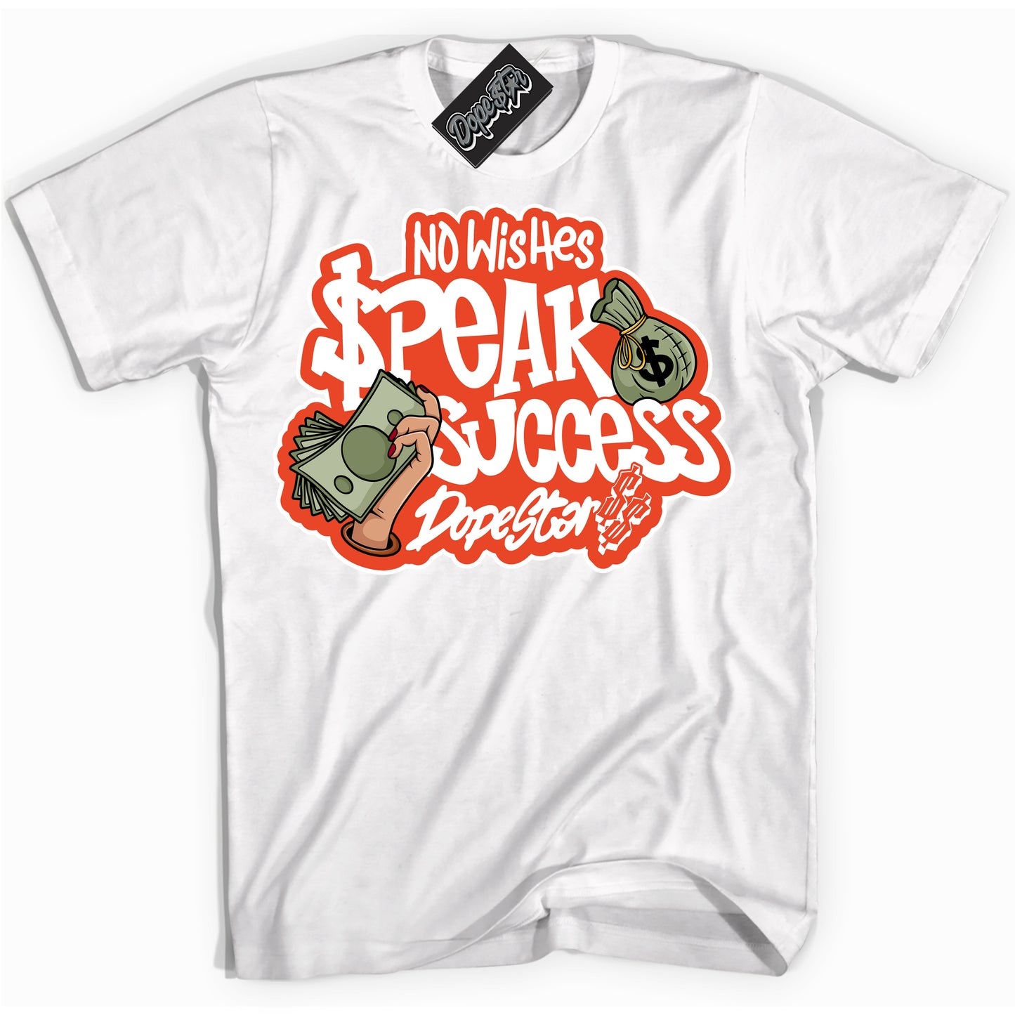 Cool White Shirt with “No Wish Speak Success” design that perfectly matches Cosmic Clay Dunk.