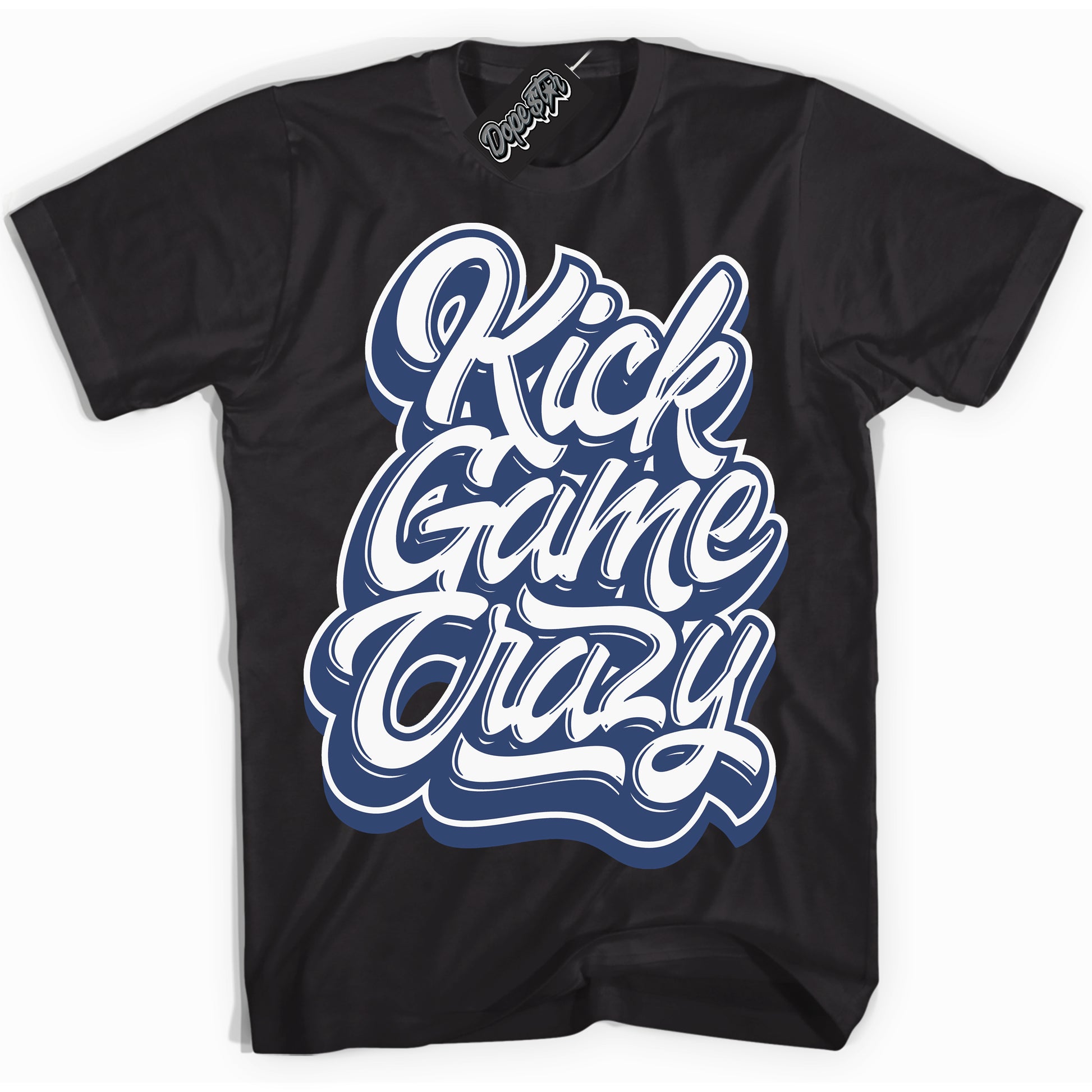 Cool Black Shirt with “Kick Game Crazy” design that perfectly matches Diffused Blue 11s Jordans.