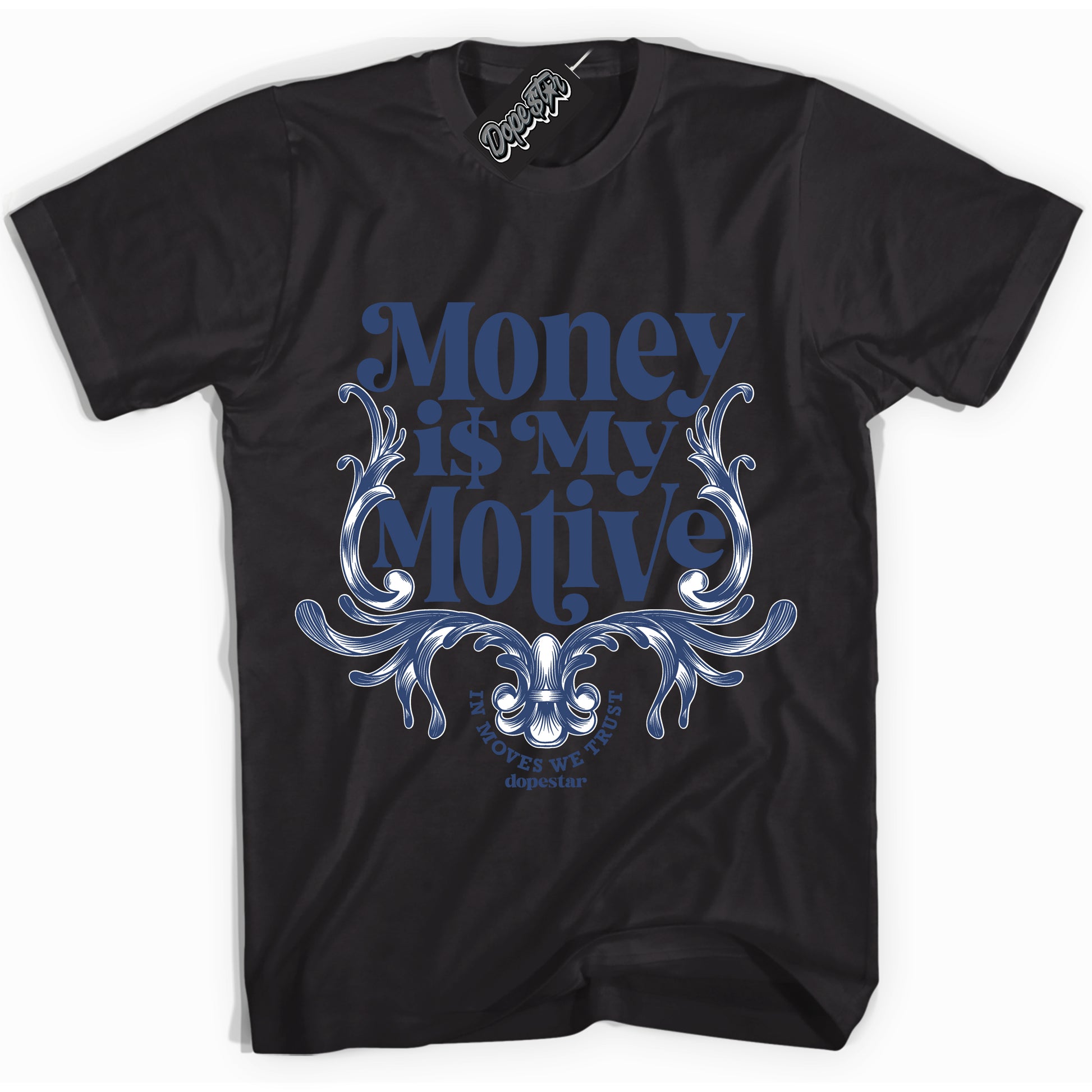 Cool Black Shirt with “Money Is My Motive” design that perfectly matches Diffused Blue 11s.