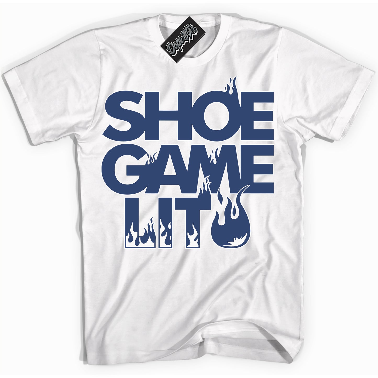 Cool White Shirt with “Shoe Game Lit” design that perfectly matches Diffused Blue 11s Jordans.