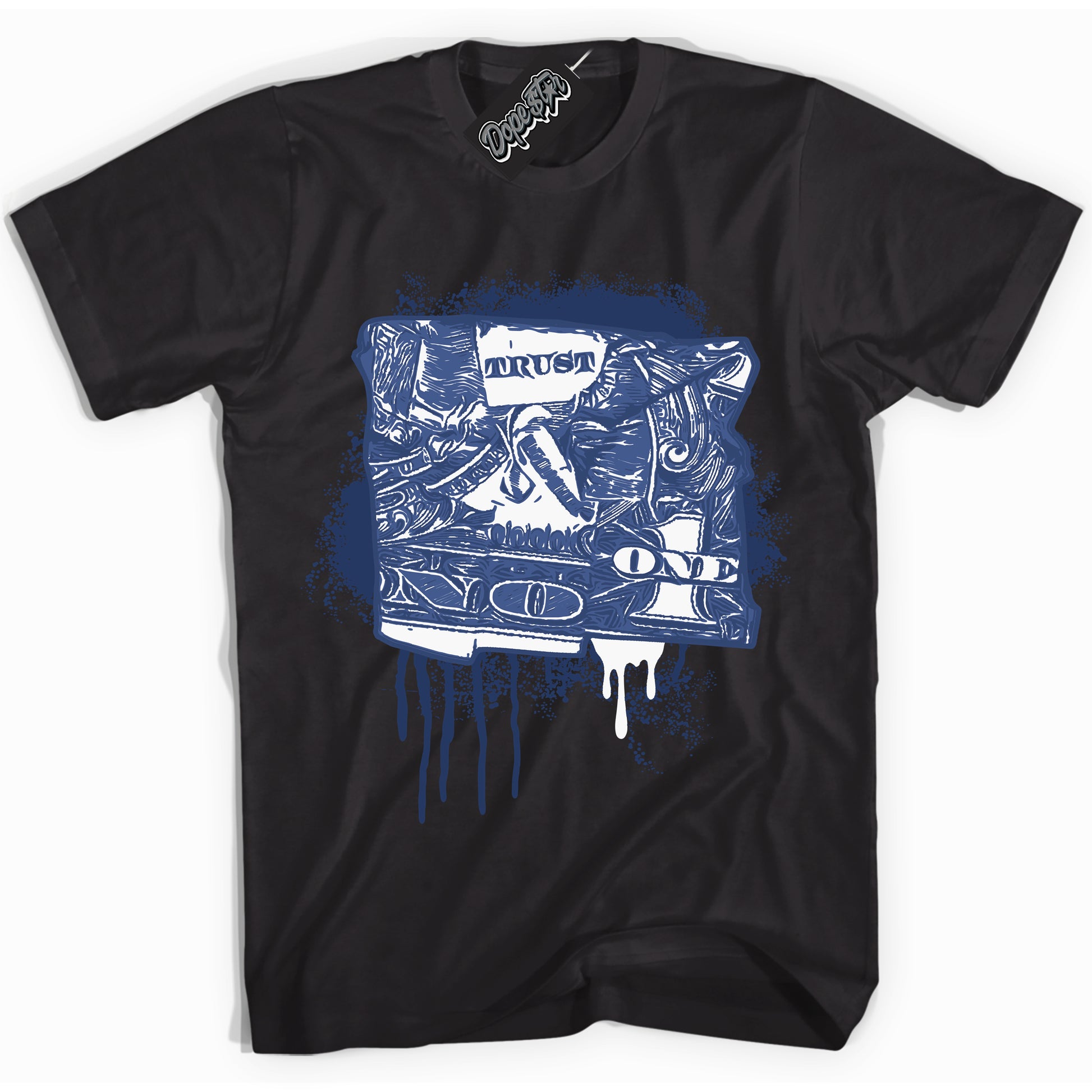 Cool Black Shirt with “Trust No One Dollar” design that perfectly matches Diffused Blue 11s Jordans.