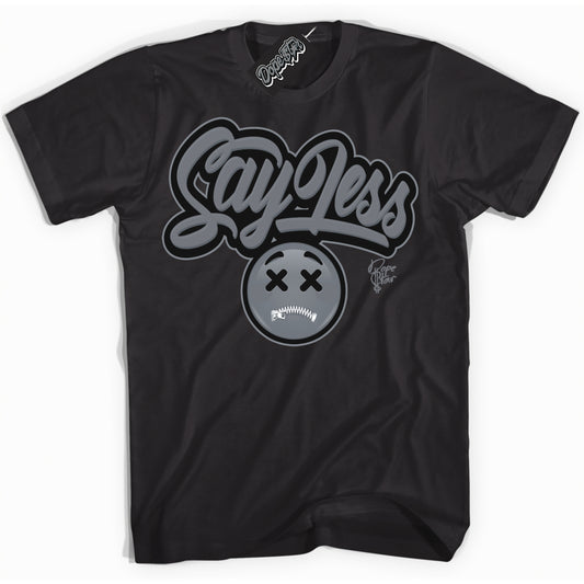Cool Black Shirt with “Say Less” design that perfectly matches the Barons 12s Jordans.
