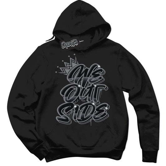 Cool Black Hoodie with “We Outside” design that Perfectly Matches Barons 12s Jordans.
