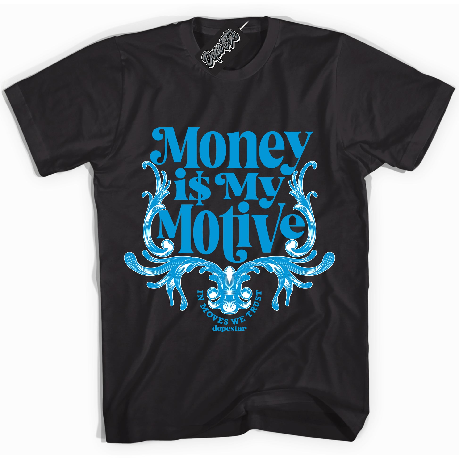 Cool Black Shirt with “Money Is My Motive” design that perfectly matches University Blue 17s.