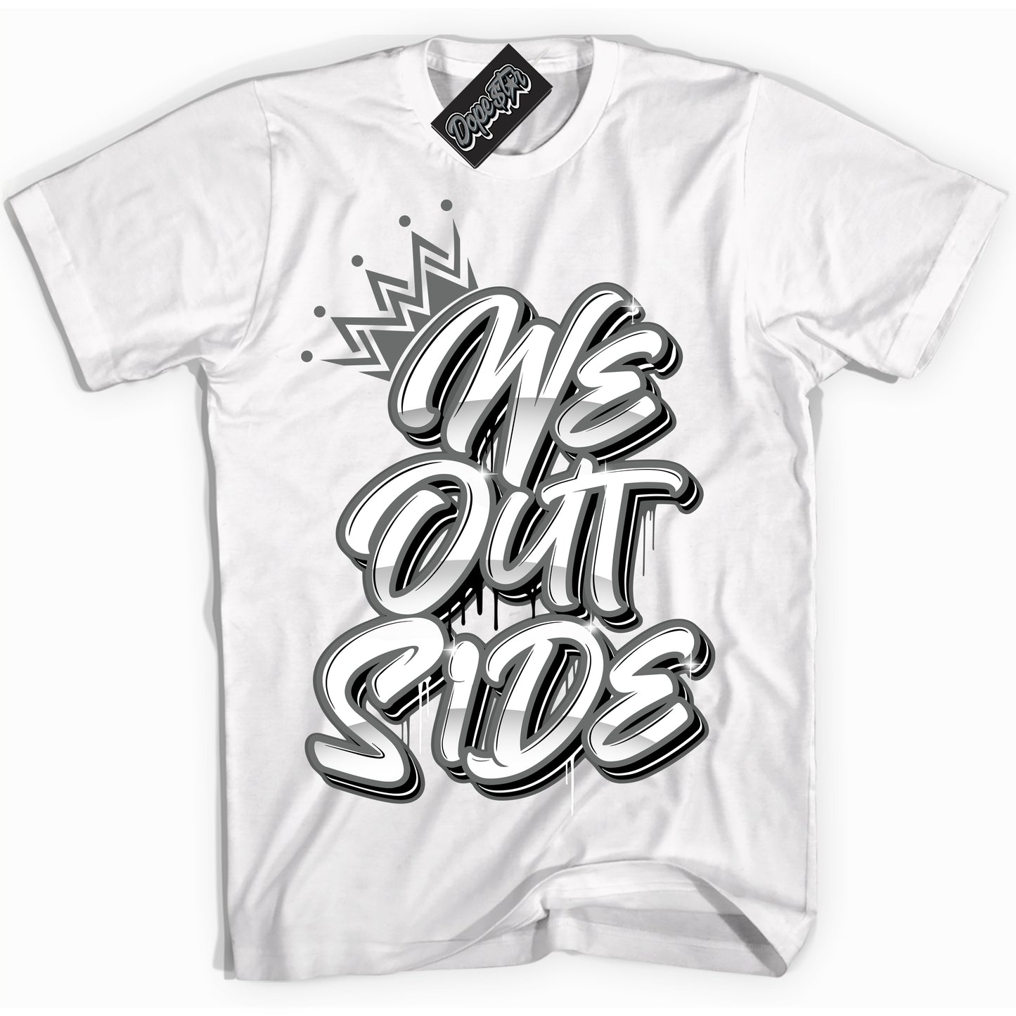 Cool White Shirt with “We Outside” design that perfectly matches the Iron Grey 1s Jordans.