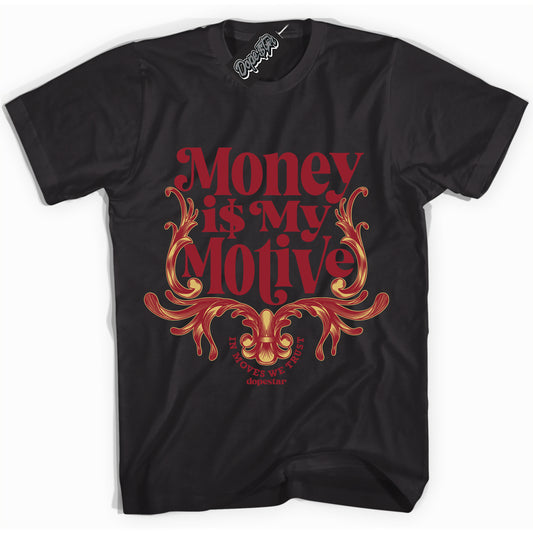 Cool Black Shirt with “Money Is My Motive” design that perfectly matches Method Of Make Gym Red Metallic Gold 1s.