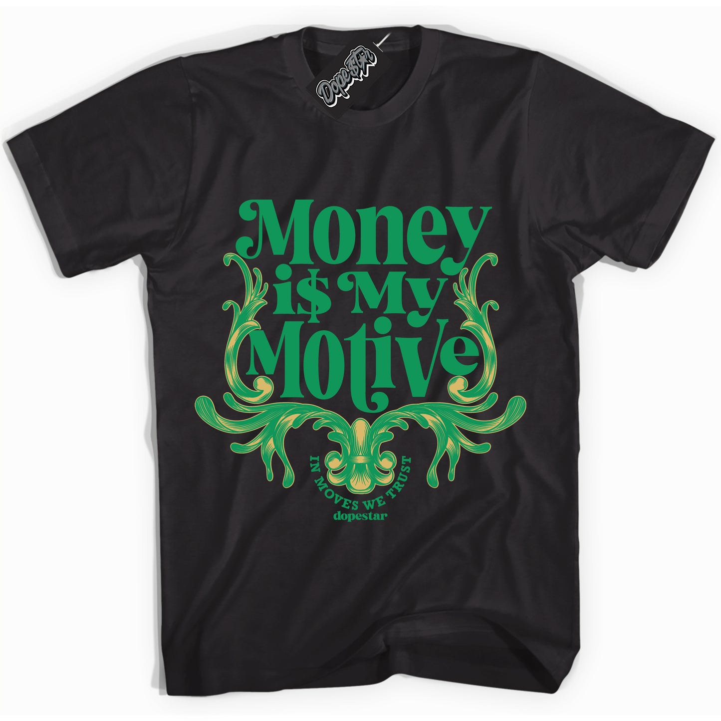 Cool Black Shirt with “Money Is My Motive” design that perfectly matches Method Of Make Lucky Green 1s.
