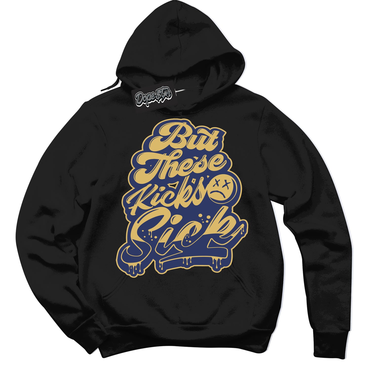 Cool Black Hoodie with “Kick Sick” design that Perfectly Matches Method of Make Midnight Navy Metallic Gold 1s Jordans.
