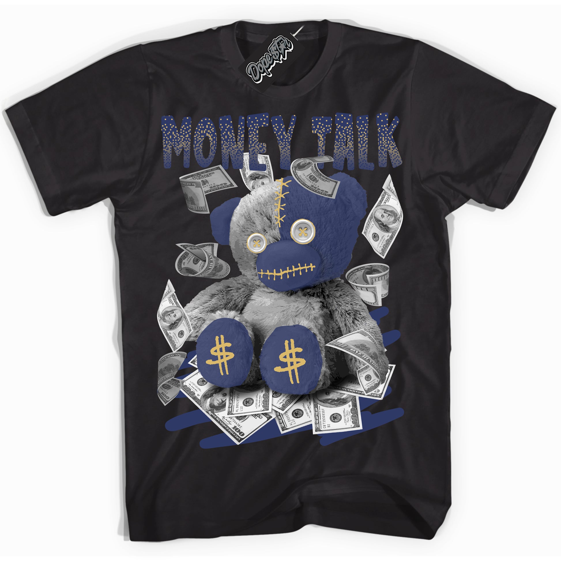 Cool Black Shirt with “Money Talk Bear” design that perfectly matches the Method of Make Midnight Navy Metallic Gold 1s Jordans.
