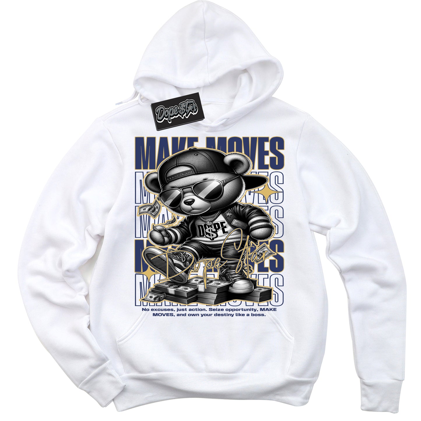 Cool White Hoodie with “Make Moves” design that Perfectly Matches Method of Make Midnight Navy Metallic Gold 1s Jordans.
