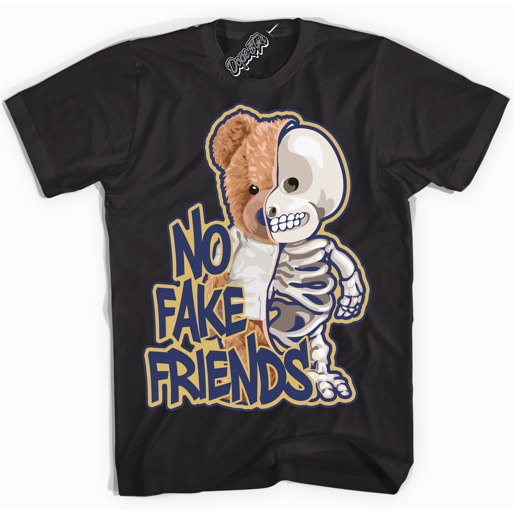 Cool Black Shirt with “No Fake Friends” design that perfectly matches the Method of Make Midnight Navy Metallic Gold 1s Jordans.
