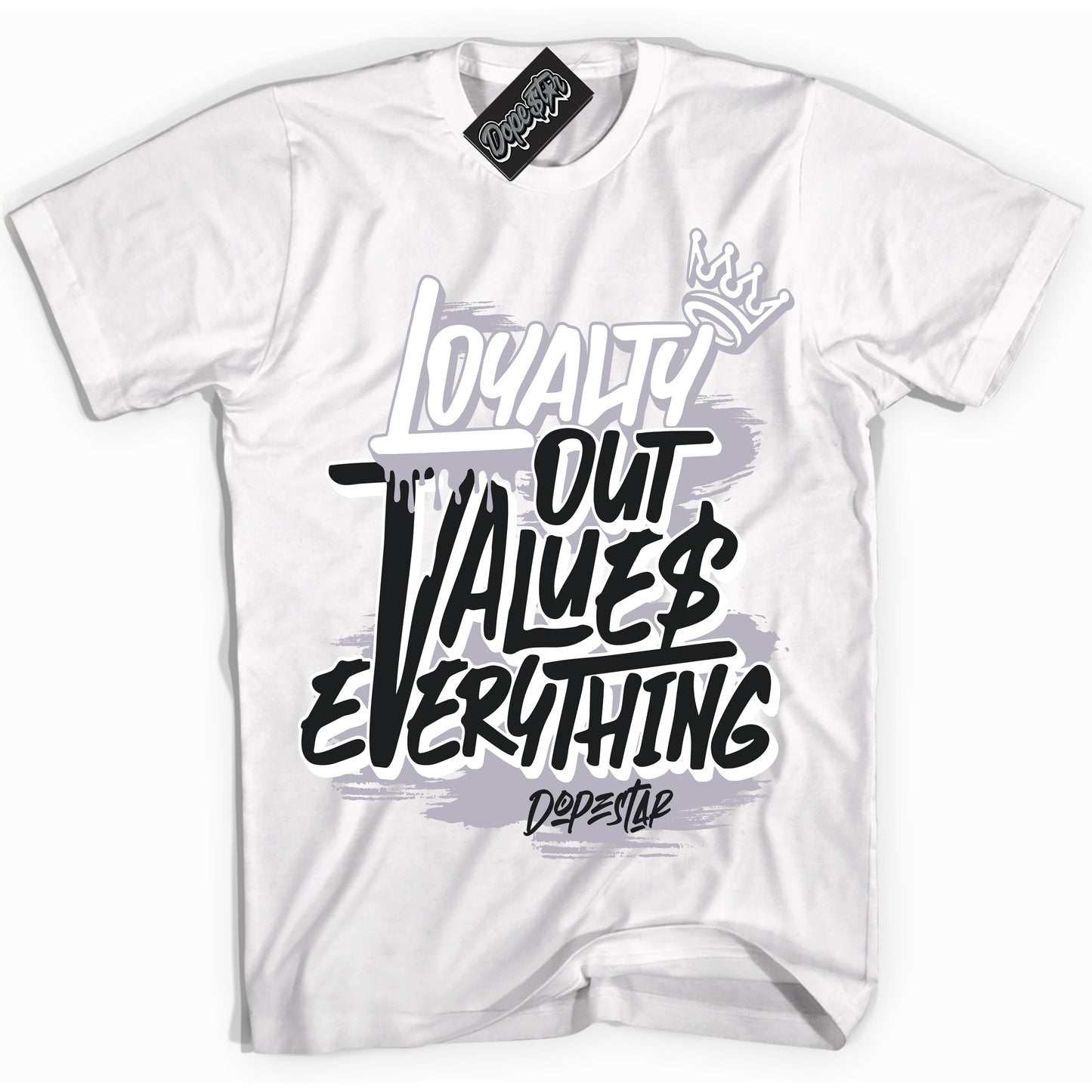 Cool White Shirt with “Loyalty Out Values Everything” design that perfectly matches the OG Barons 1s Jordans.