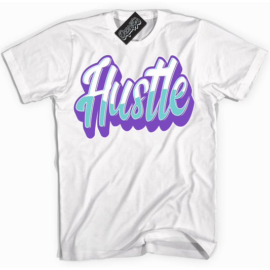 Cool White Shirt with “Hustle” design that perfectly matches the Psychic Purple Hyper Jade 1s Jordans.