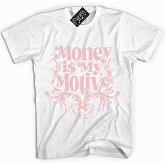 Cool White Shirt with “Money Is My Motive” design that perfectly matches Legend Pink 11s.