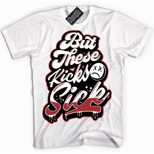 Cool White Shirt with “Kick Sick” design that perfectly matches the Black Toe Reimagined 1s Jordans.
