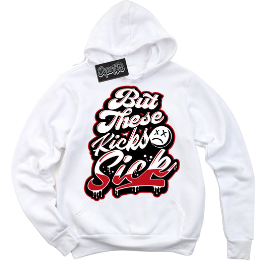 Cool White Hoodie with “Kick Sick” design that Perfectly Matches Trophy Room 1s Jordans.