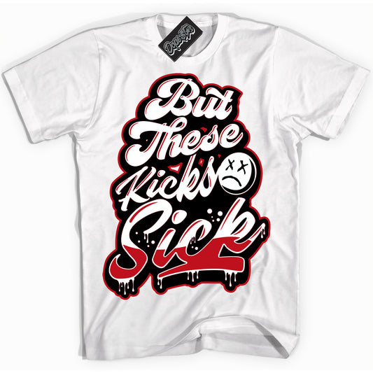 Cool White Shirt with “Kick Sick” design that perfectly matches the Trophy Room 1s Jordans.