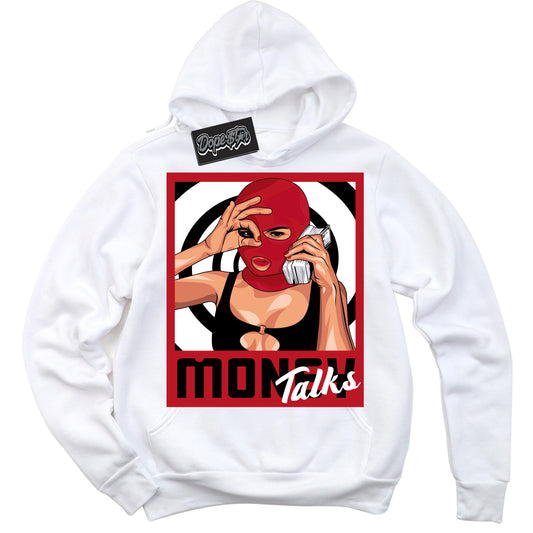Cool White Hoodie with “Money Talks” design that Perfectly Matches Trophy Room 1s Jordans.
