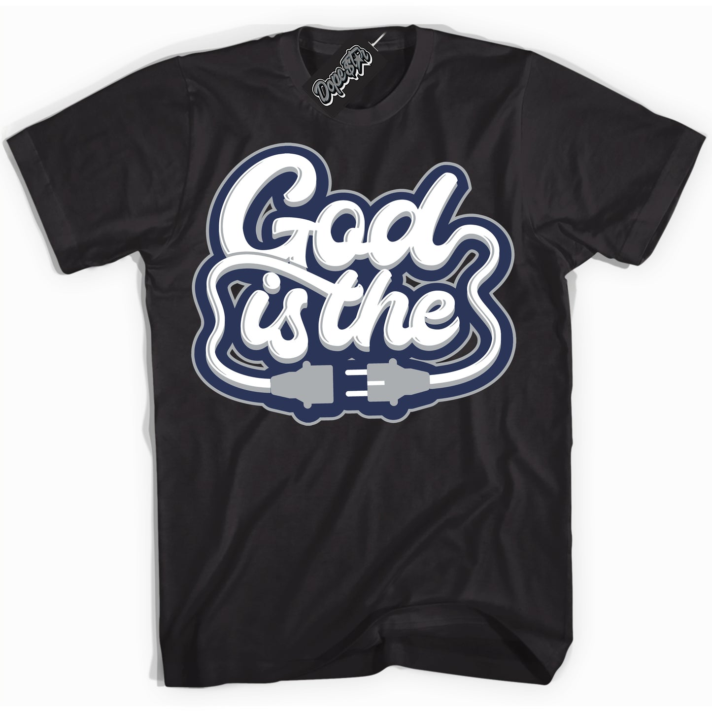Cool Black Shirt with “God Is The” design that perfectly matches the Midnight Navy 3s Jordans.
