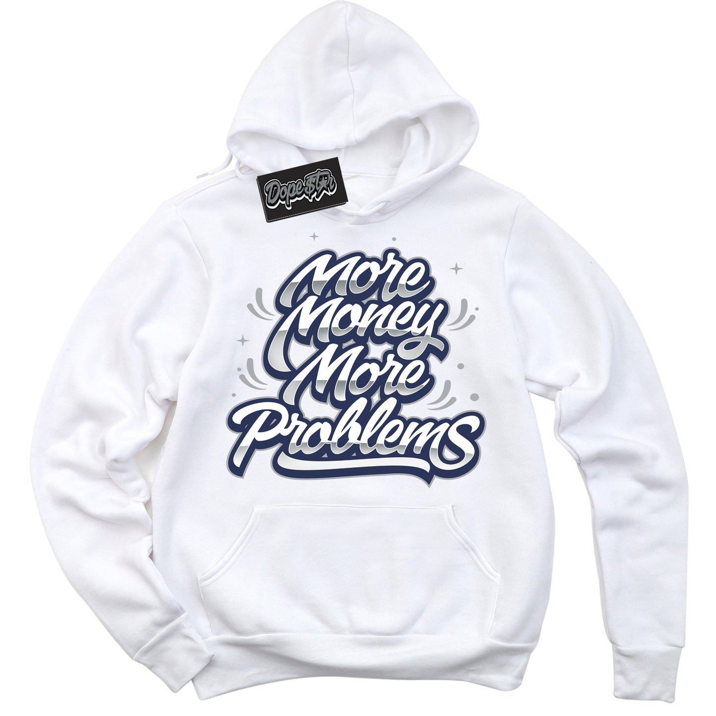 Cool White Hoodie with “More Money More Problems” design that Perfectly Matches Midnight Navy 3s Jordans.
